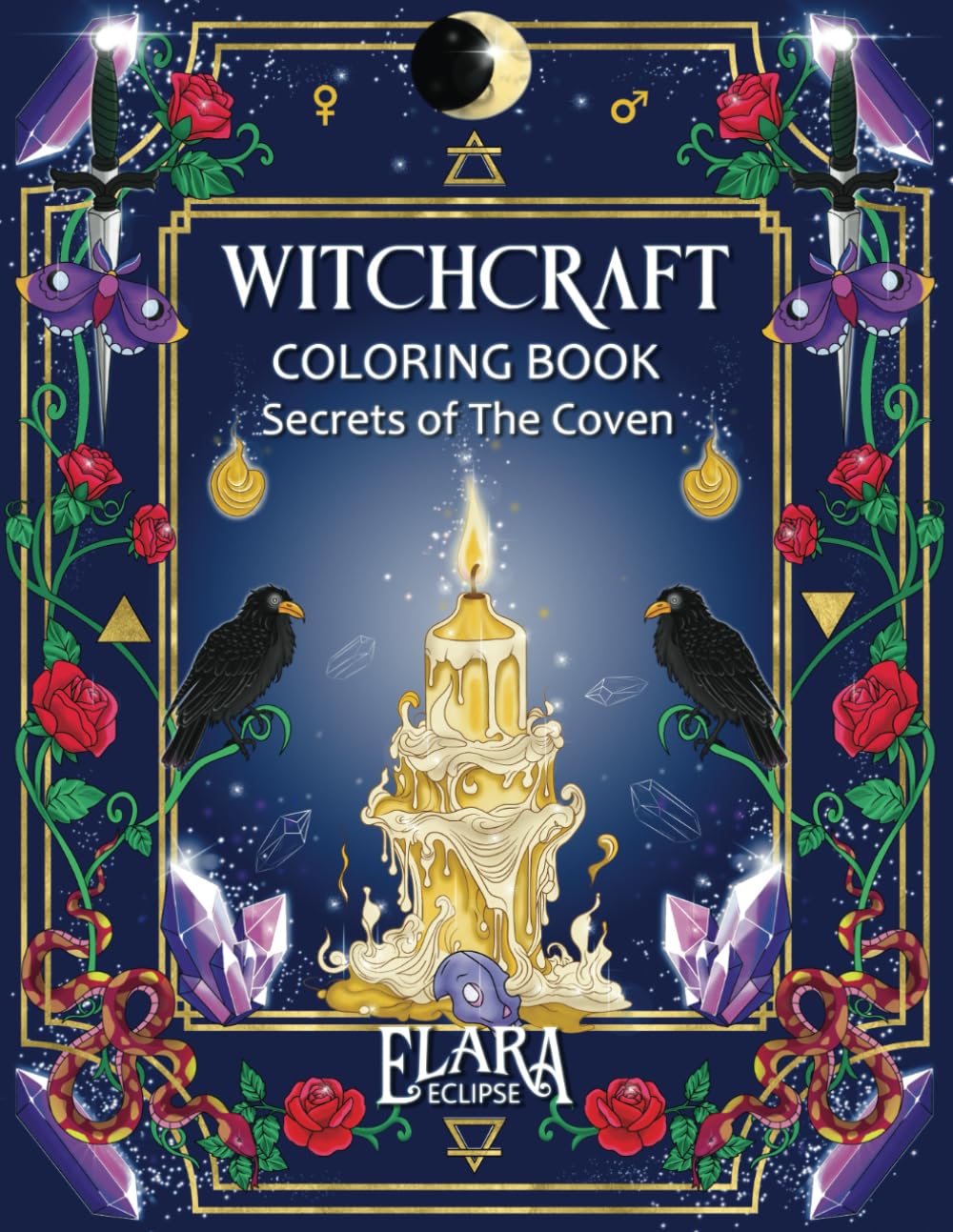 Witchcraft Coloring Book - Secrets of The Coven: Elara Eclipse's Fantasy Coloring Realm