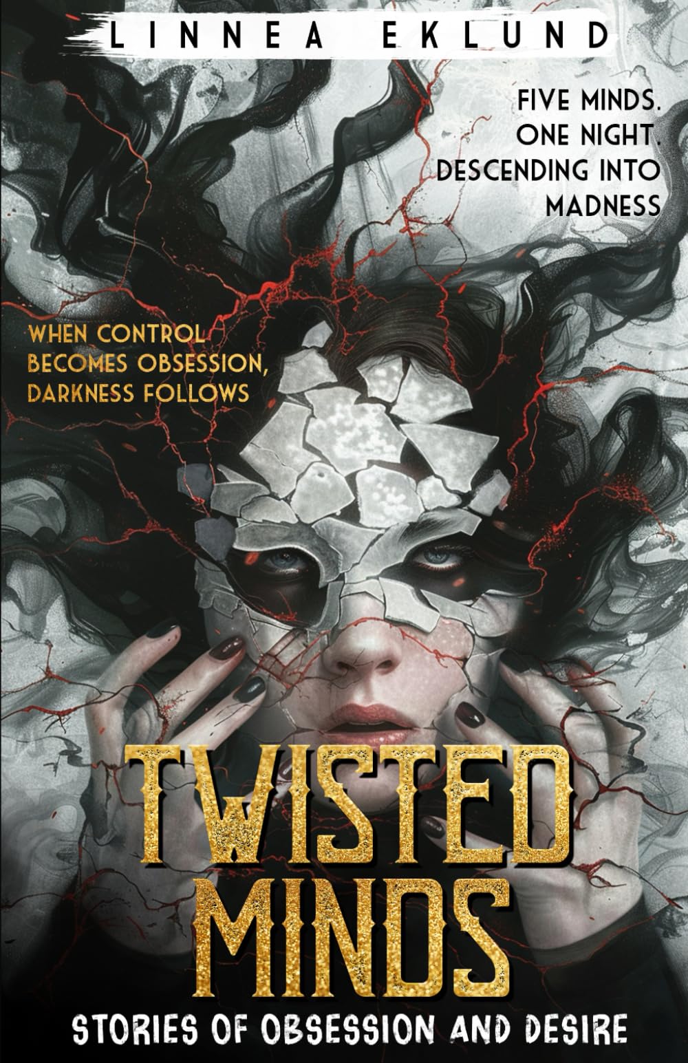 Twisted Minds: Stories of Obsession and Desire