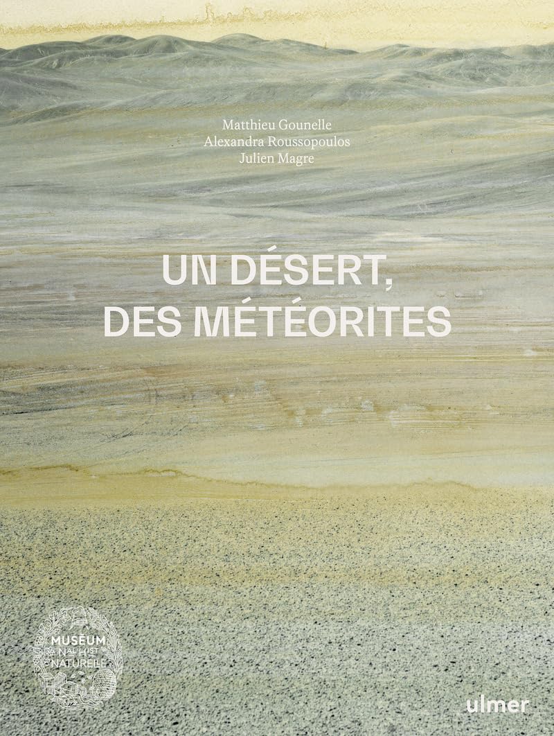 Un désert, des météorites - Carnets d'Atacama