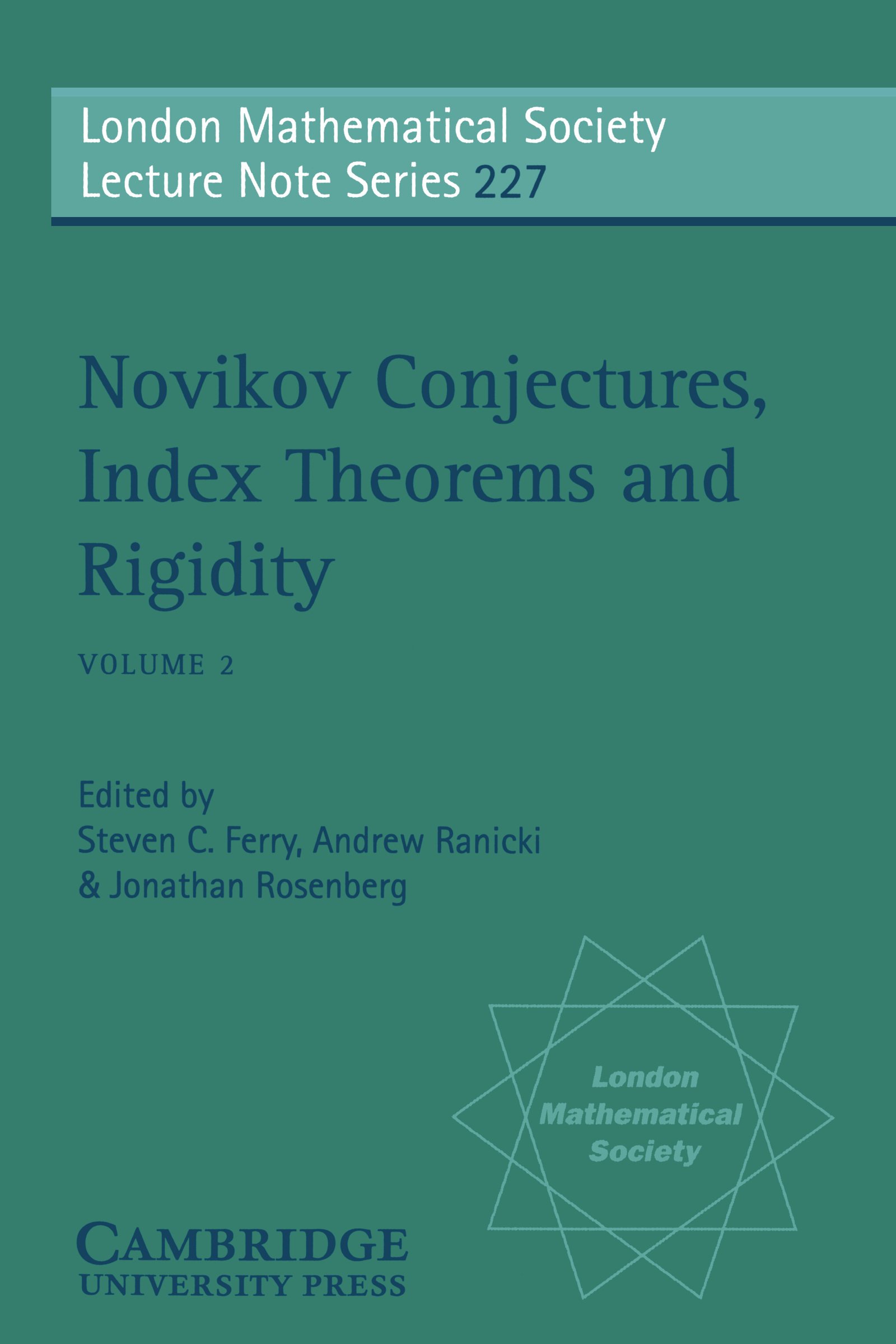 Novikov Conjectures, Index Theorems, and Rigidity: Volume 2 (London Mathematical Society Lecture Note Series Book 227)