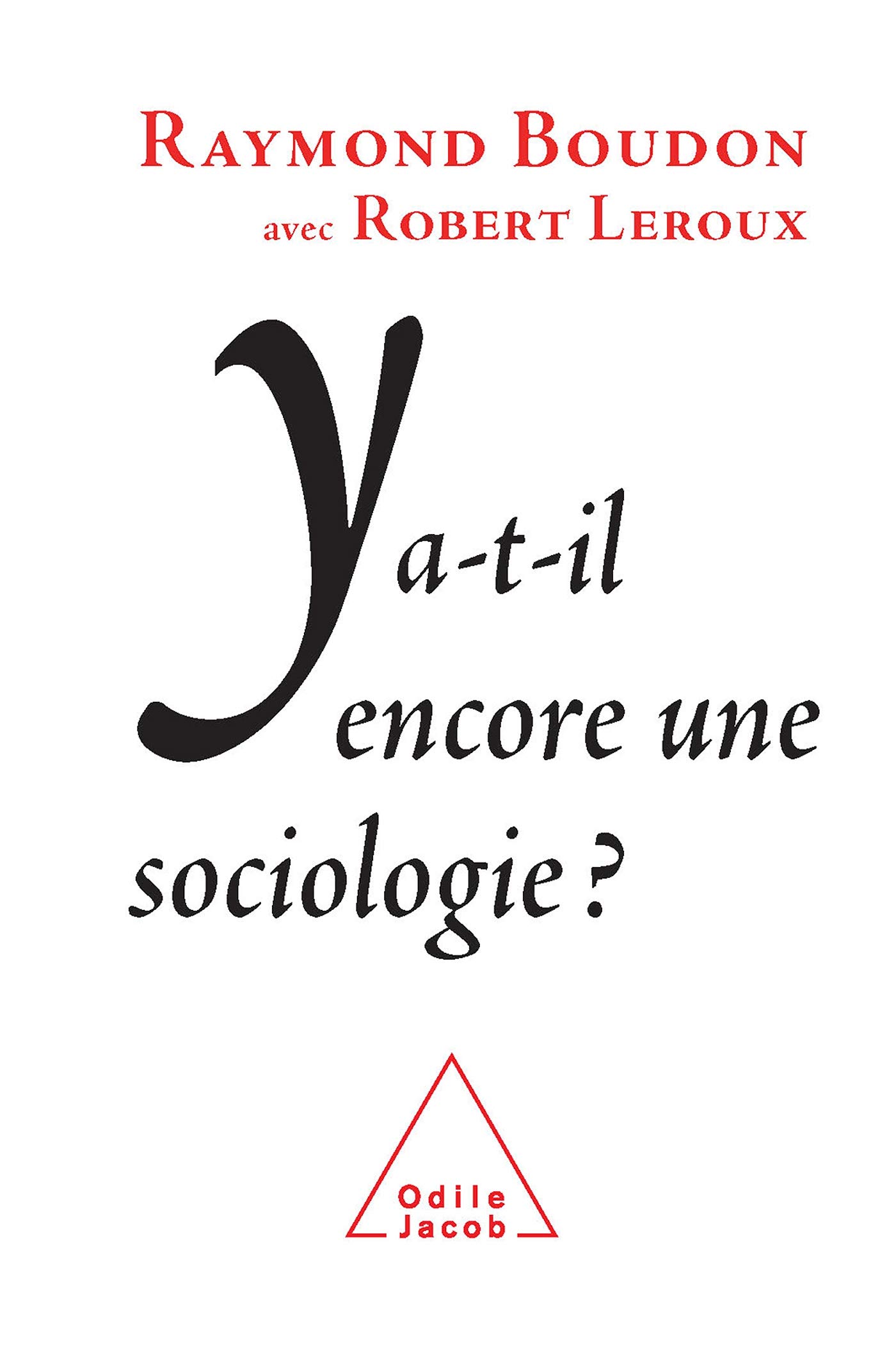 Does Sociology Still Exist? / Y a-t-il encore une sociologie ?