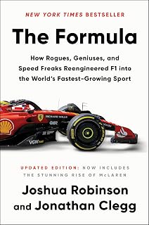 The Formula: High-Octane F1 History Book - Rogues, Geniuses & Rise of Formula 1 in America by Joshua Robinson