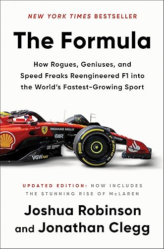 The Formula: How Rogues, Geniuses, and Speed Freaks Reengineered F1