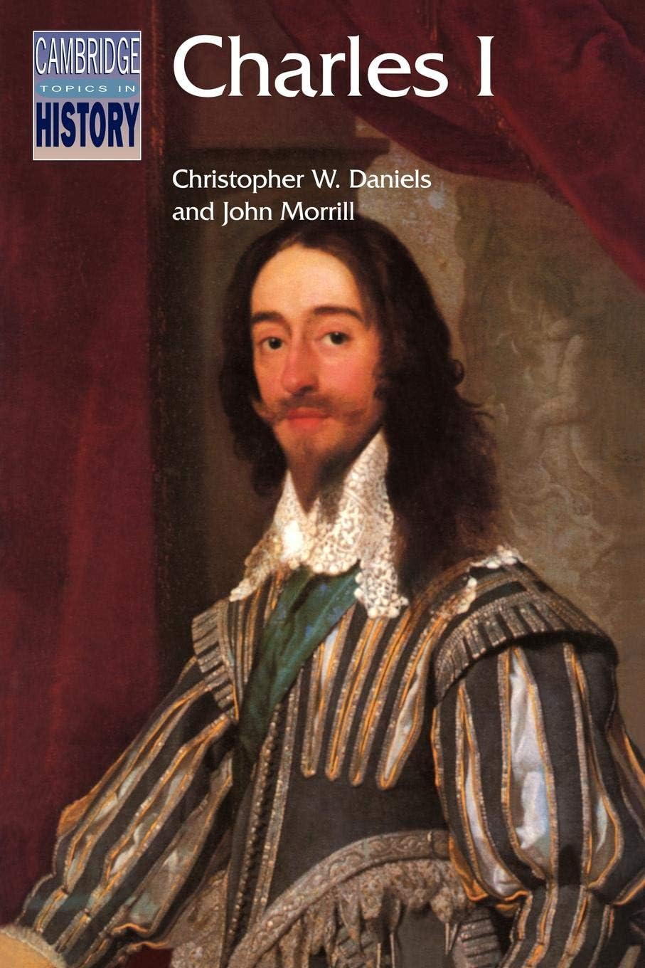 Charles I (Cambridge Topics in History) Paperback – 11 Mar. 2010