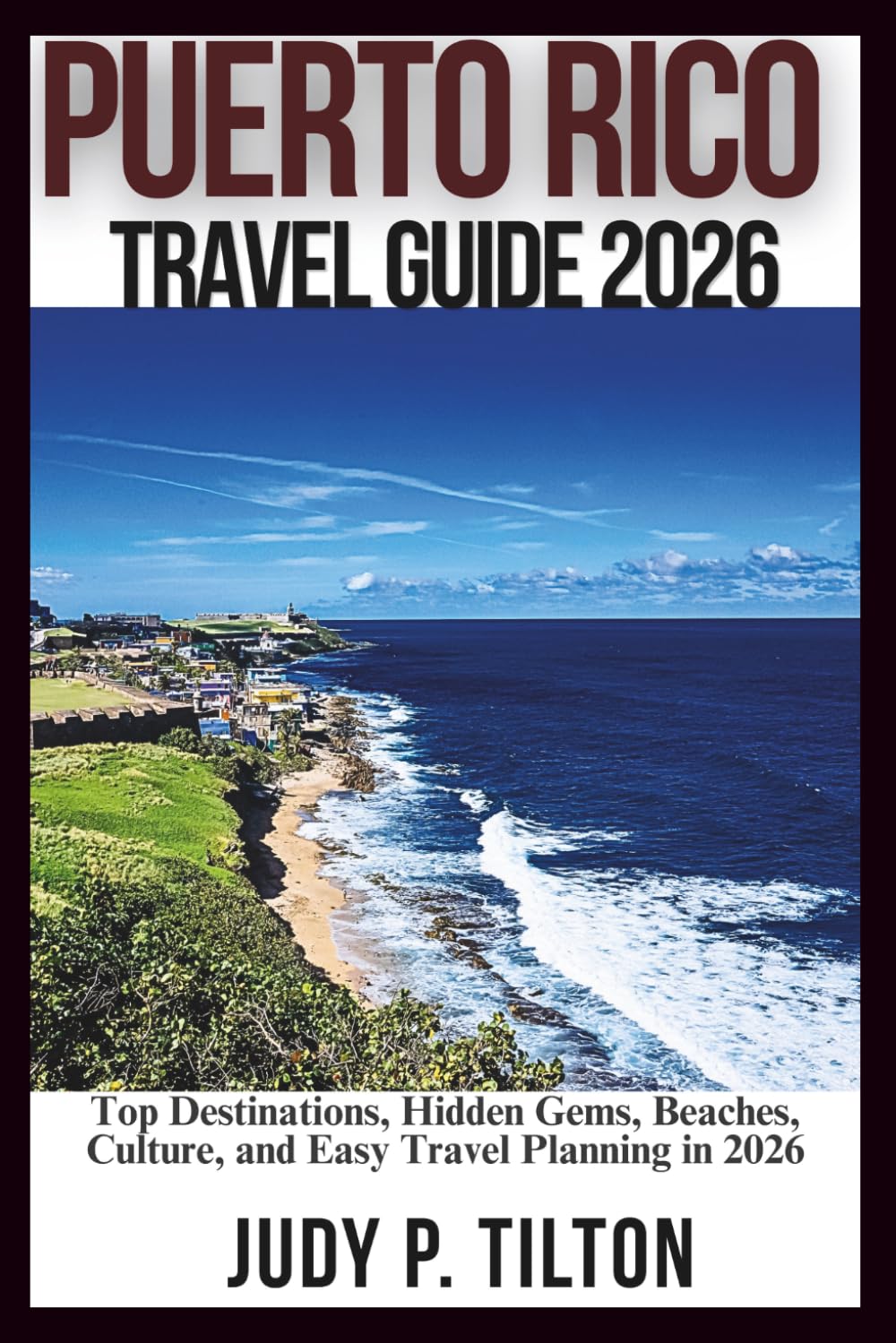 PUERTO RICO TRAVEL GUIDE 2026