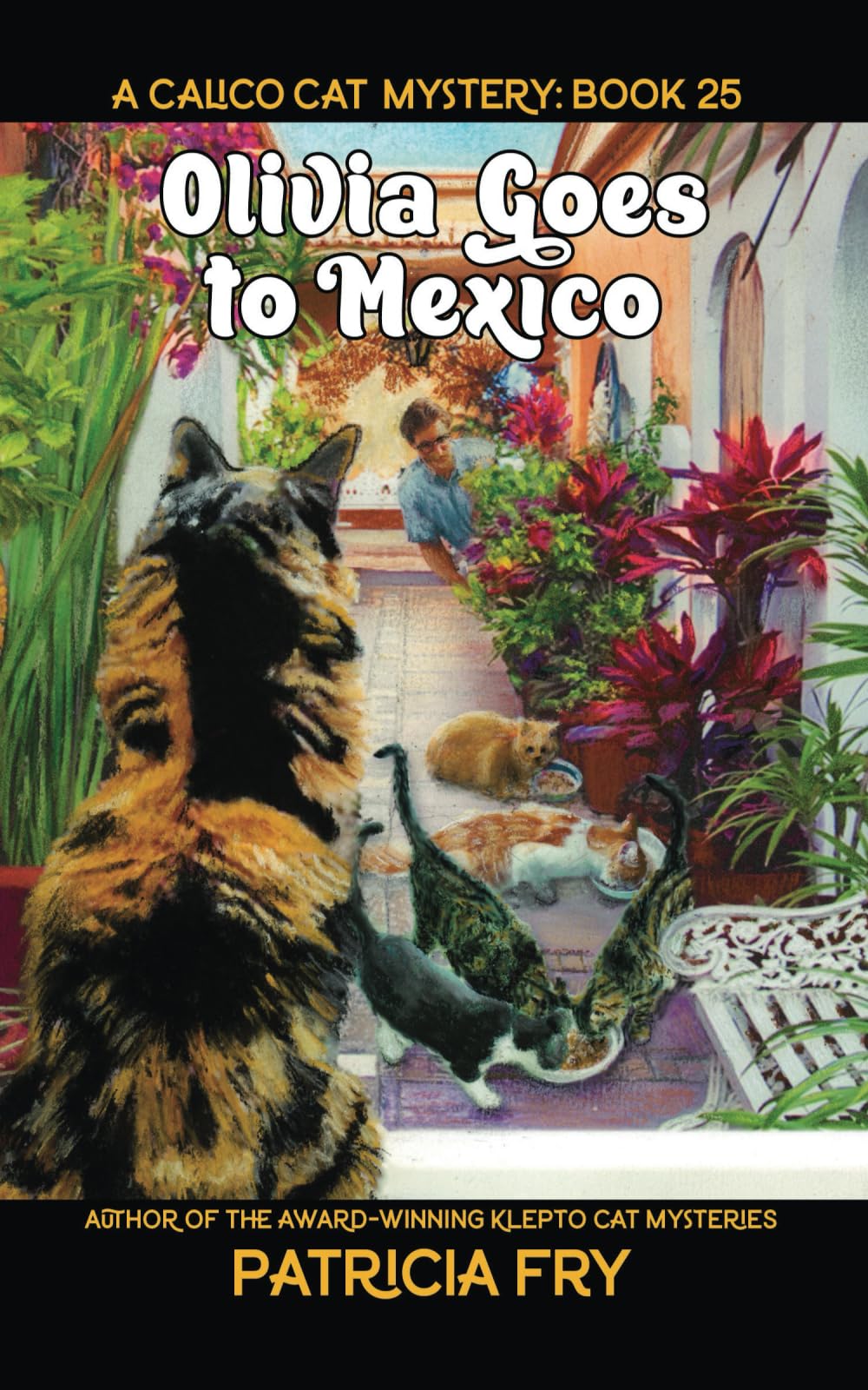 Olivia Goes to Mexico: A Calico Cat Mystery