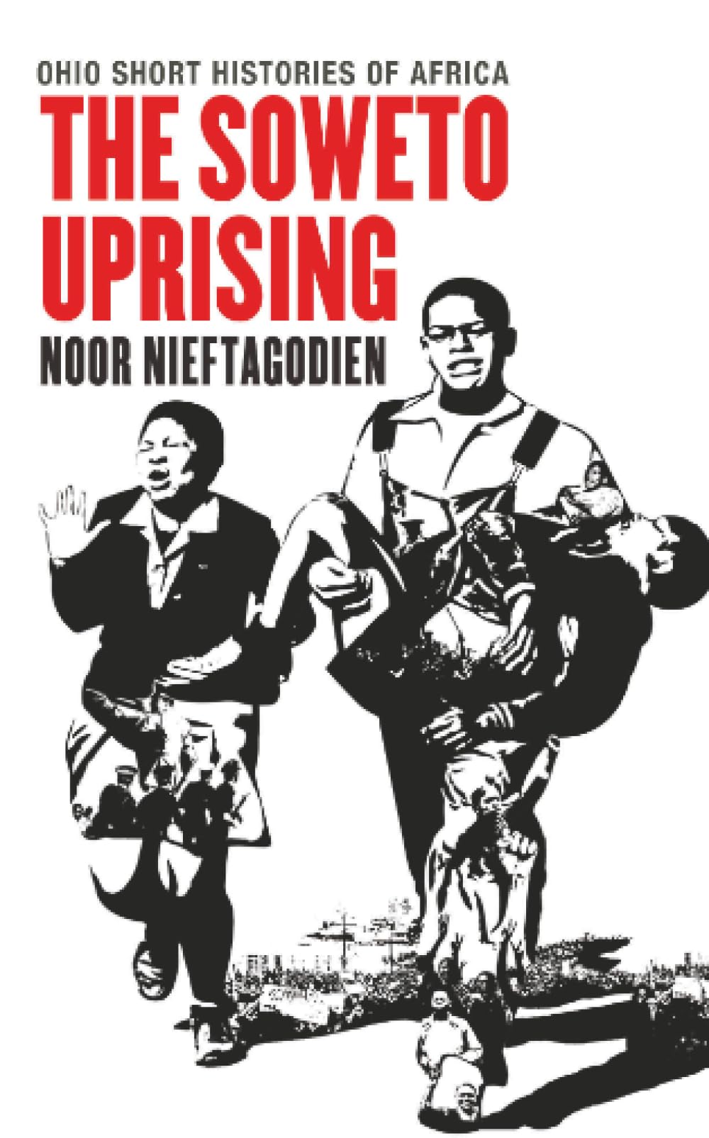 Buy Soweto Uprising: An Illustrated Novel (Ohio Short Histories of Africa) — BookShops.in