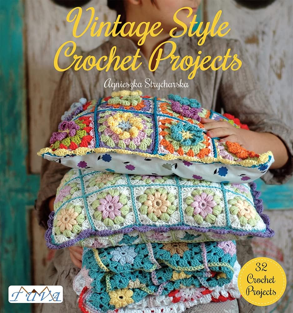 Vintage Style Crochet Projects: 32 Crochet Projects Paperback – Illustrated, 1 Oct. 2015