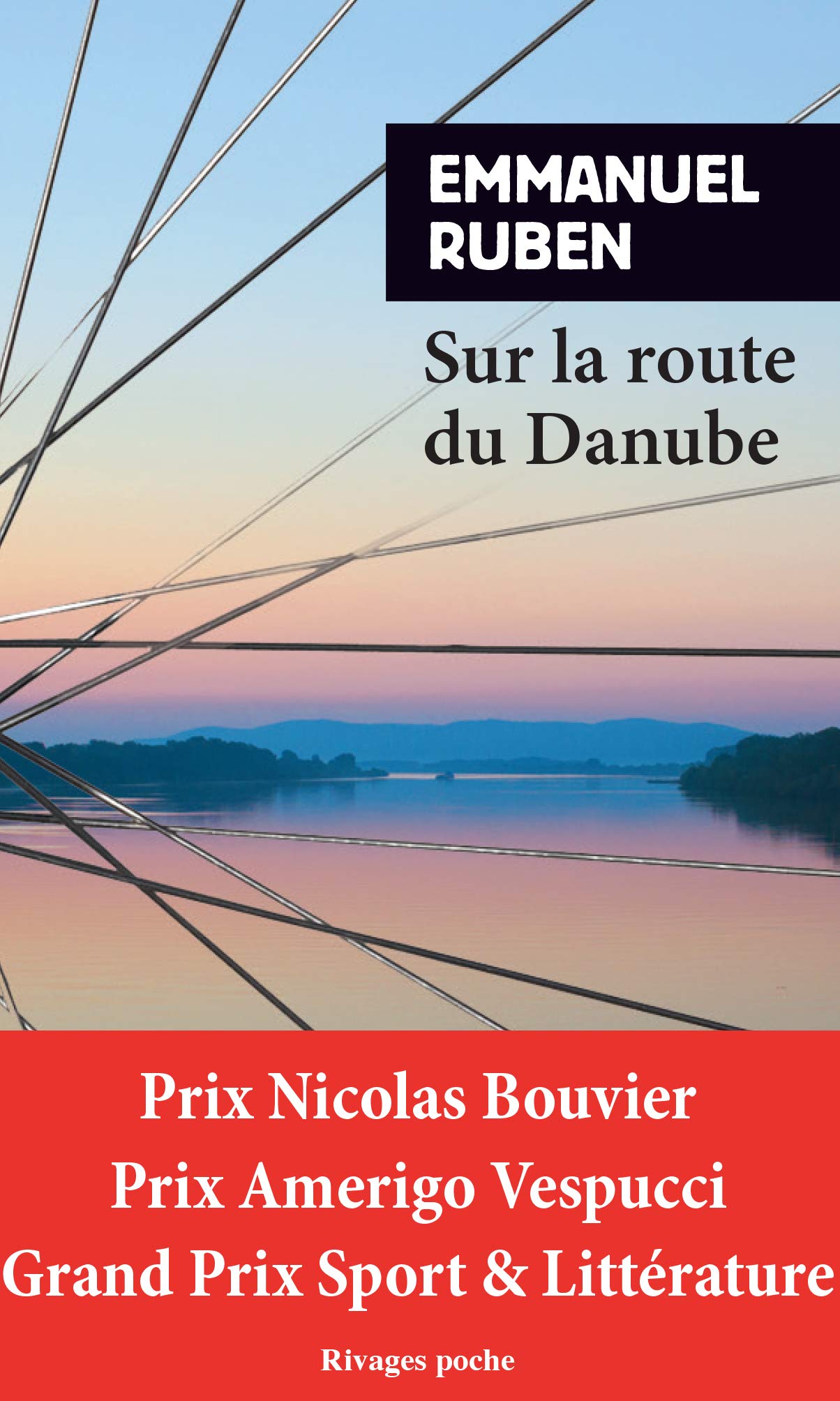 Sur la route du danube (Rivages Poche Bibliothèque française)