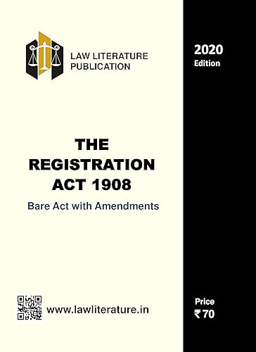 The Registration Act 1908 Bare Act with Amendments 2020 Edition