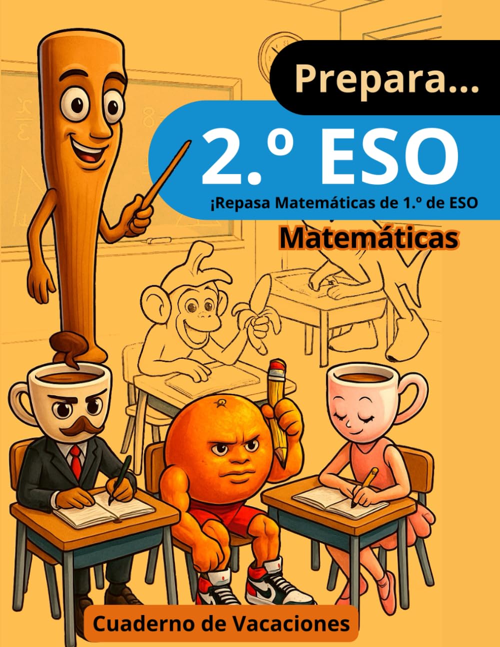 PREPARA 2.º ESO – Matemáticas fáciles y claras: Repasa los contenidos clave de 1.º de ESO Cuaderno de Vacaciones: Refuerzo completo para verano – ... Repaso de verano con actividades y soluciones