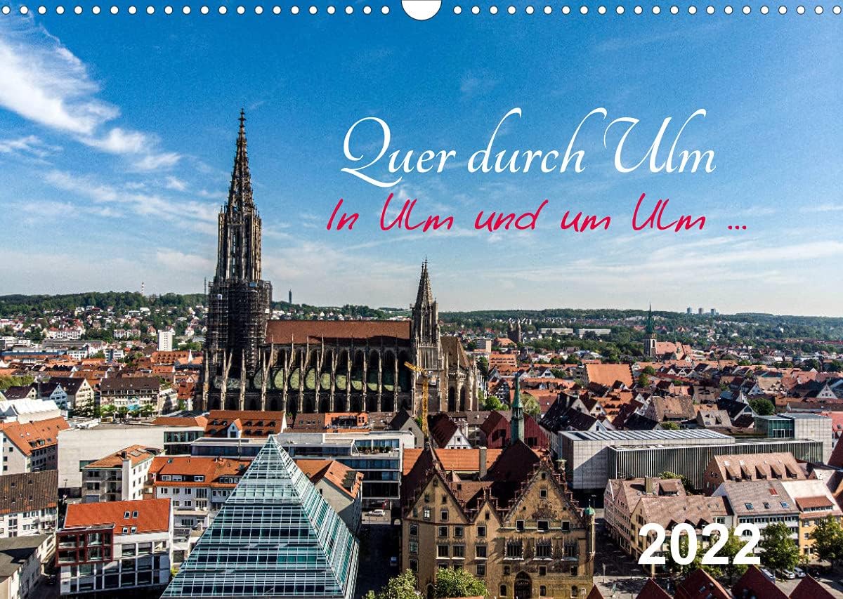 Amazon.com: Across Ulm (Wall Calendar 2022 Din A3) : Everything Else