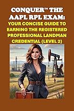 Conquer the AAPL RPL Exam: Your Concise Guide to Earning the Registered Professional Landman Credential (Level 2) (Energy Careers)