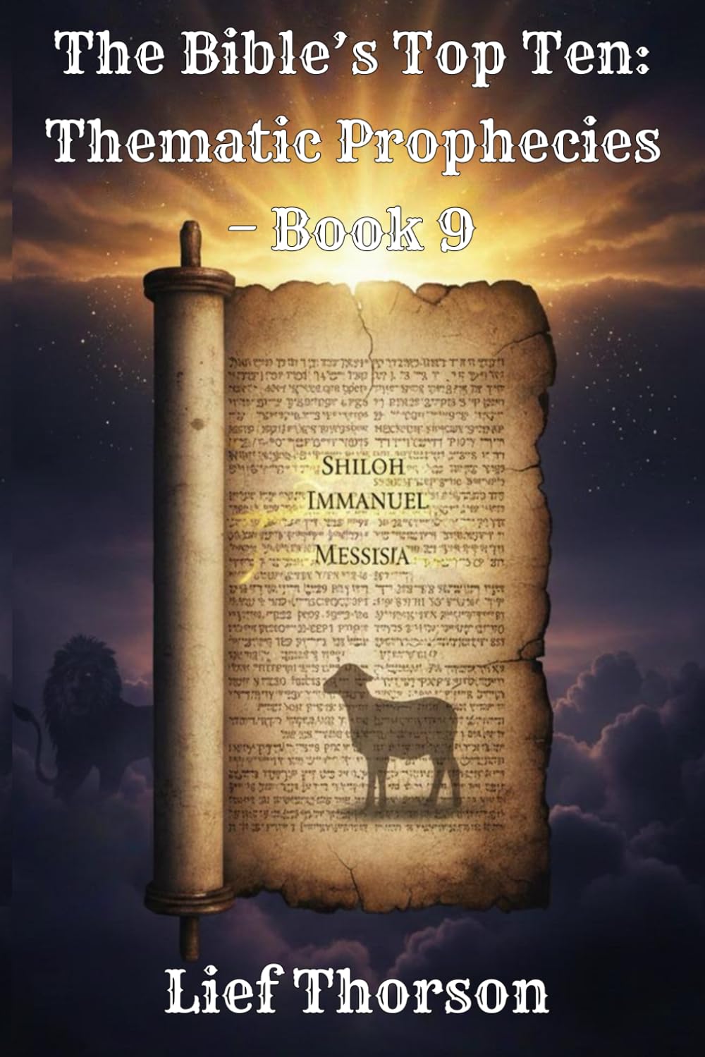 The Bible’s Top Ten: Thematic Prophecies – Book 9