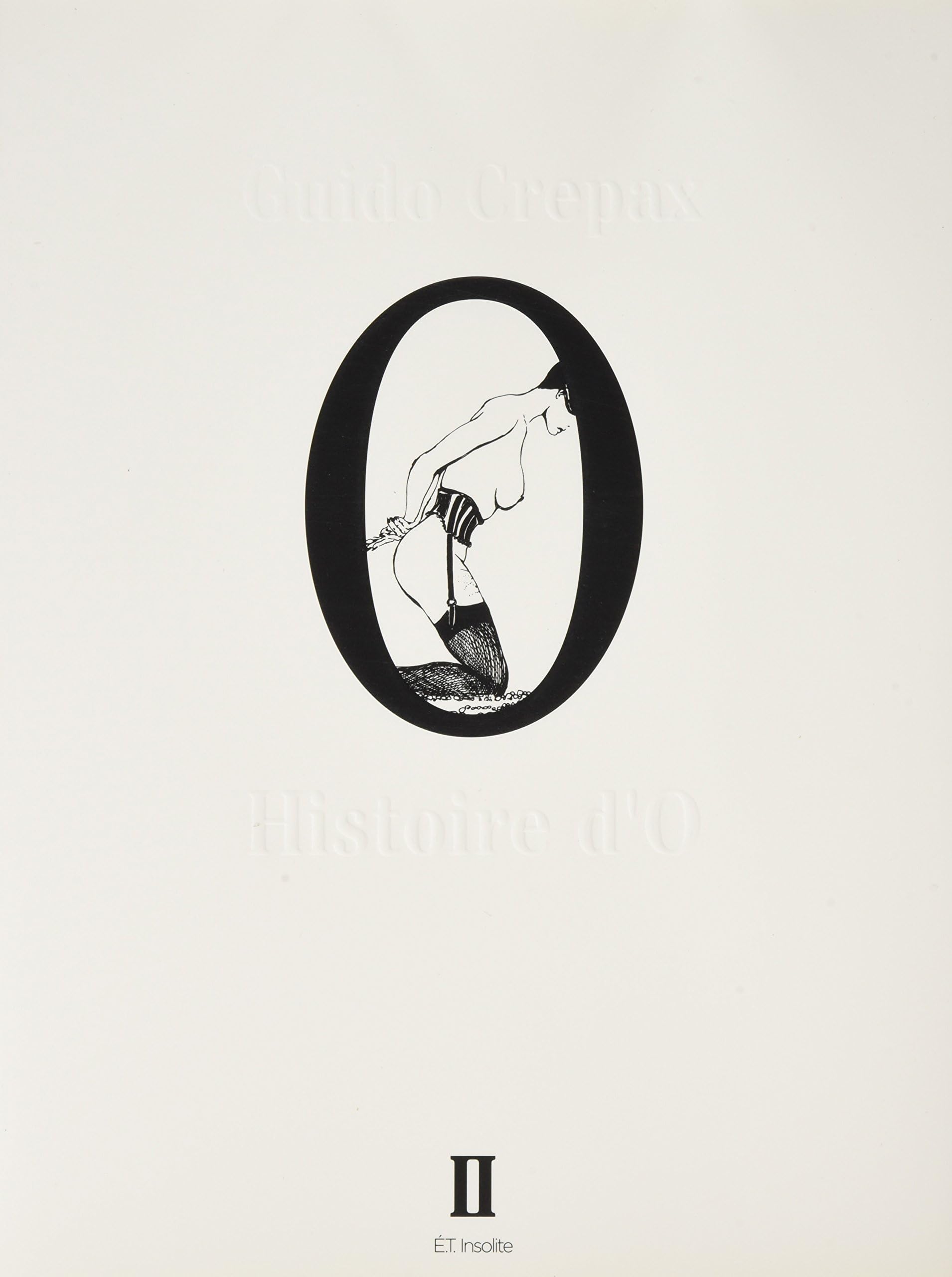 Guido Crepax: v. 2: Histoire D'O (Guido Crepax: Histoire D'O)