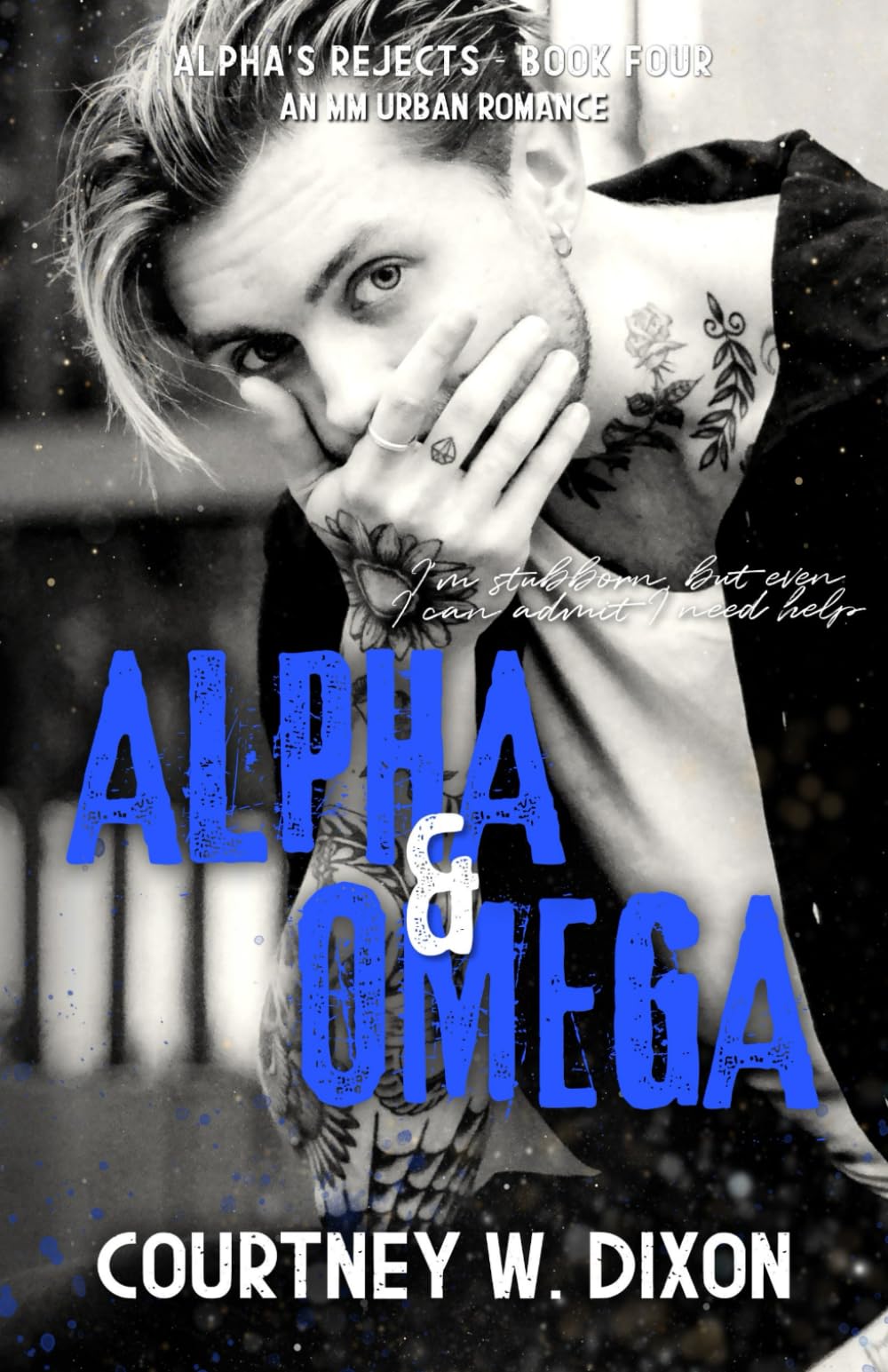 Alpha & Omega - An MM Urban Romance: 4 (Alpha's Rejects)