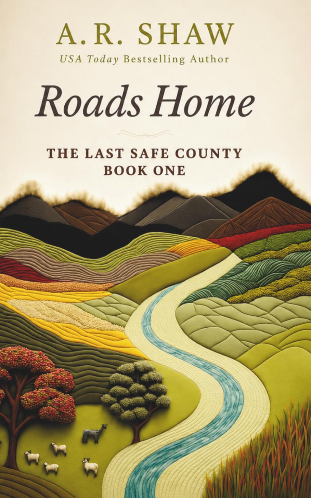 Roads Home: 1 (The Last Safe County)