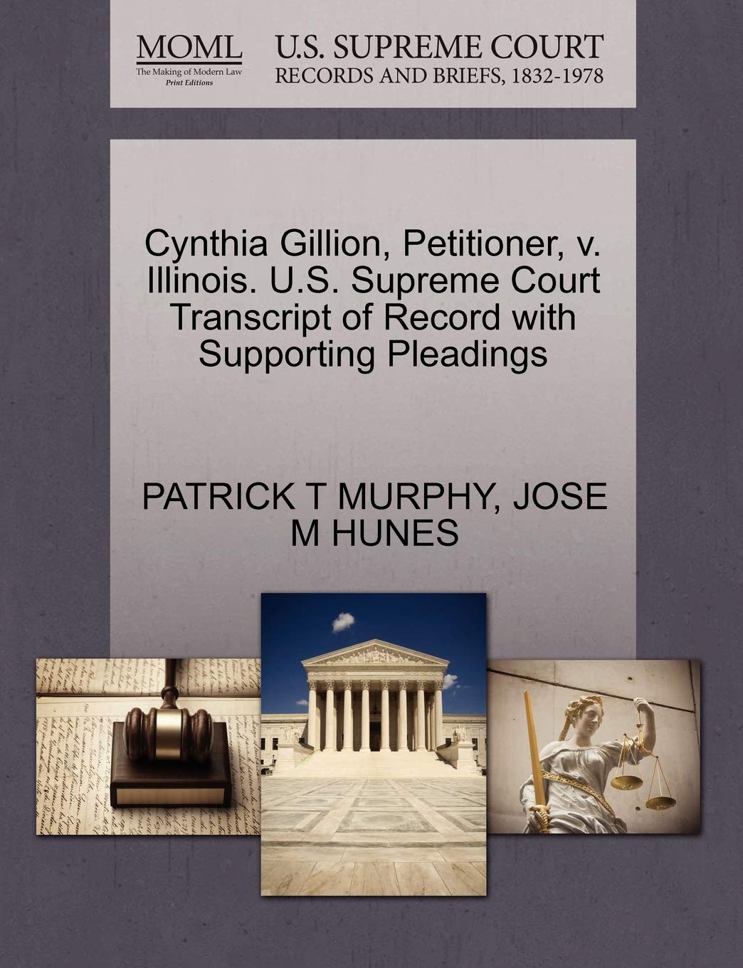 Cynthia Gillion, Petitioner, V. Illinois. U.S. Supreme Court Transcript of Record with Supporting Pleadings