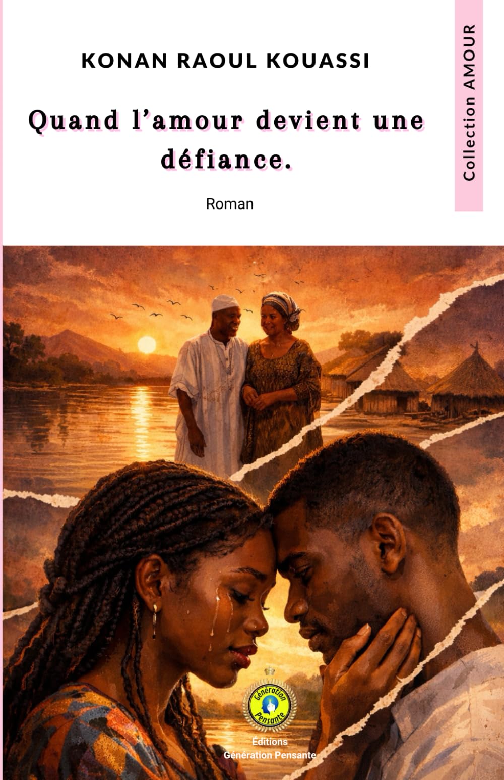 Quand l’amour devient une défiance.