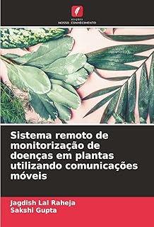 Sistema remoto de monitorização de doenças em plantas utilizando comunicações móveis
