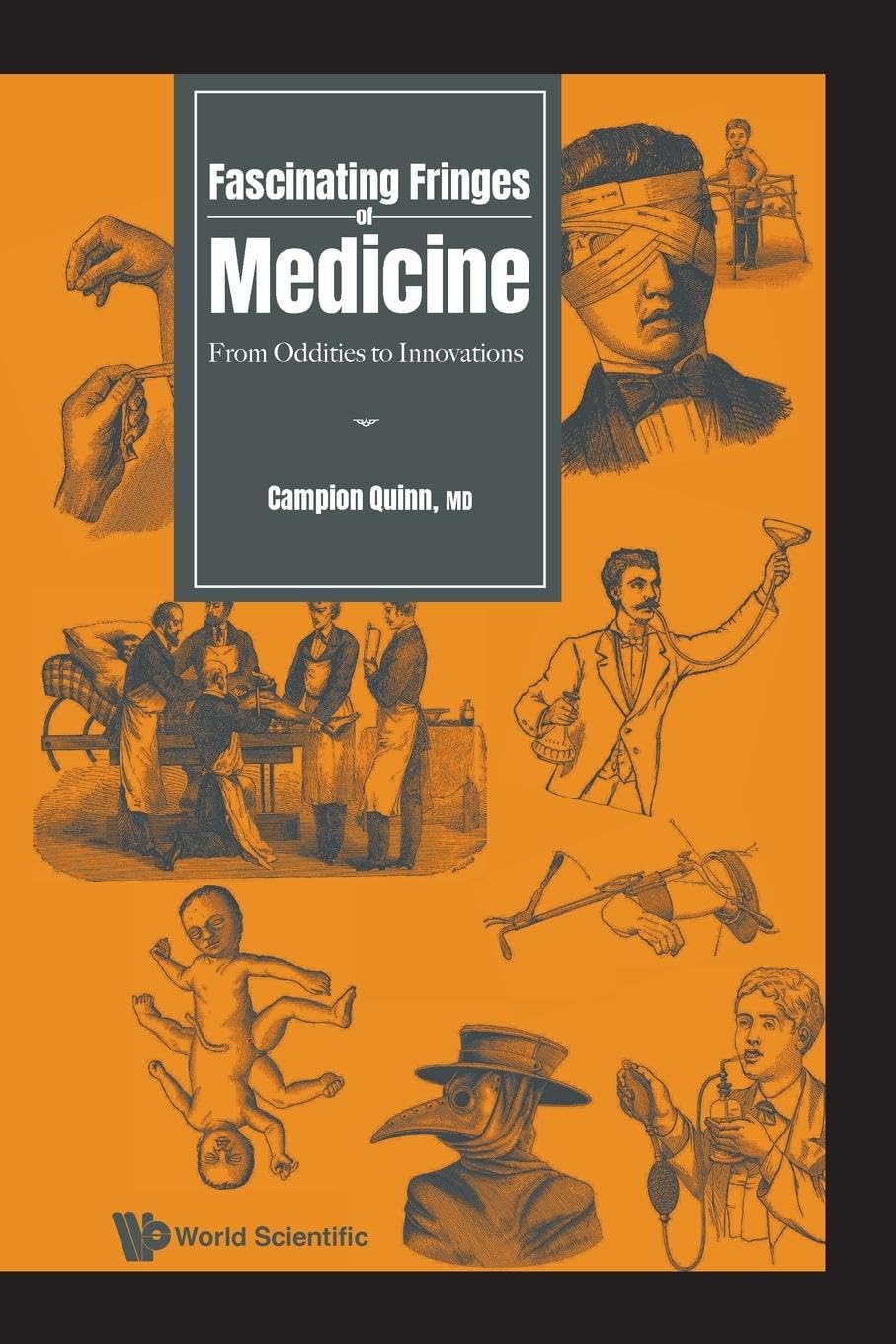 Fascinating Fringes Of Medicine: From Oddities To Innovations