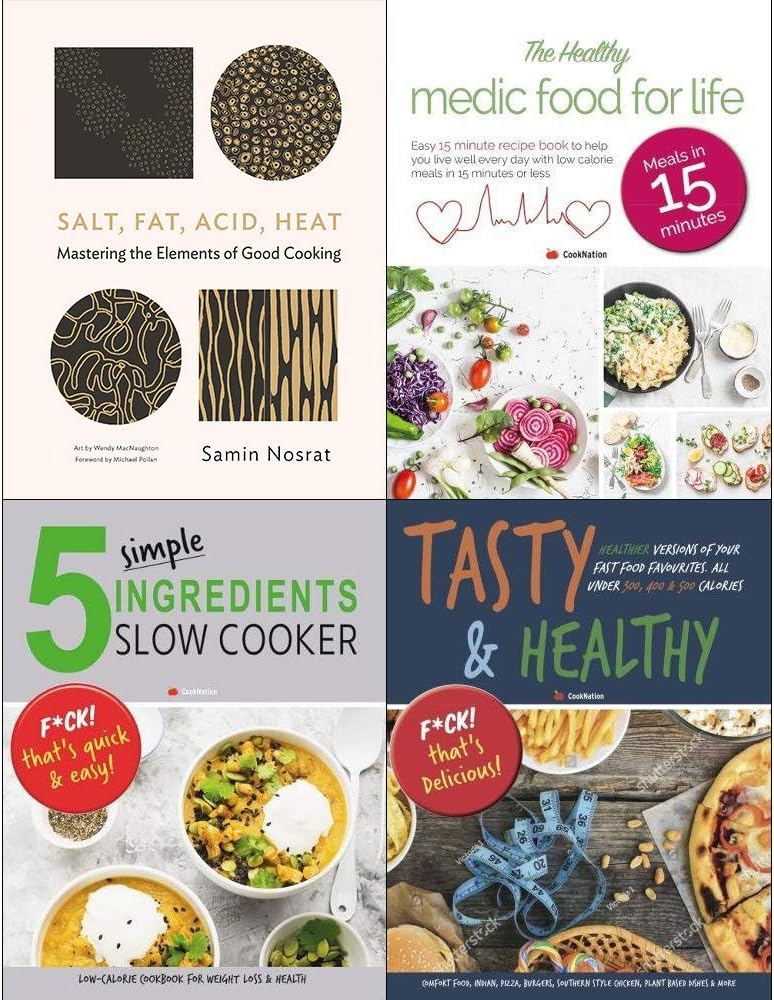 Salt fat acid heat [hardcover], medic food for life, 5 simple ingredients slow cooker, tasty and healthy 4 books collection set