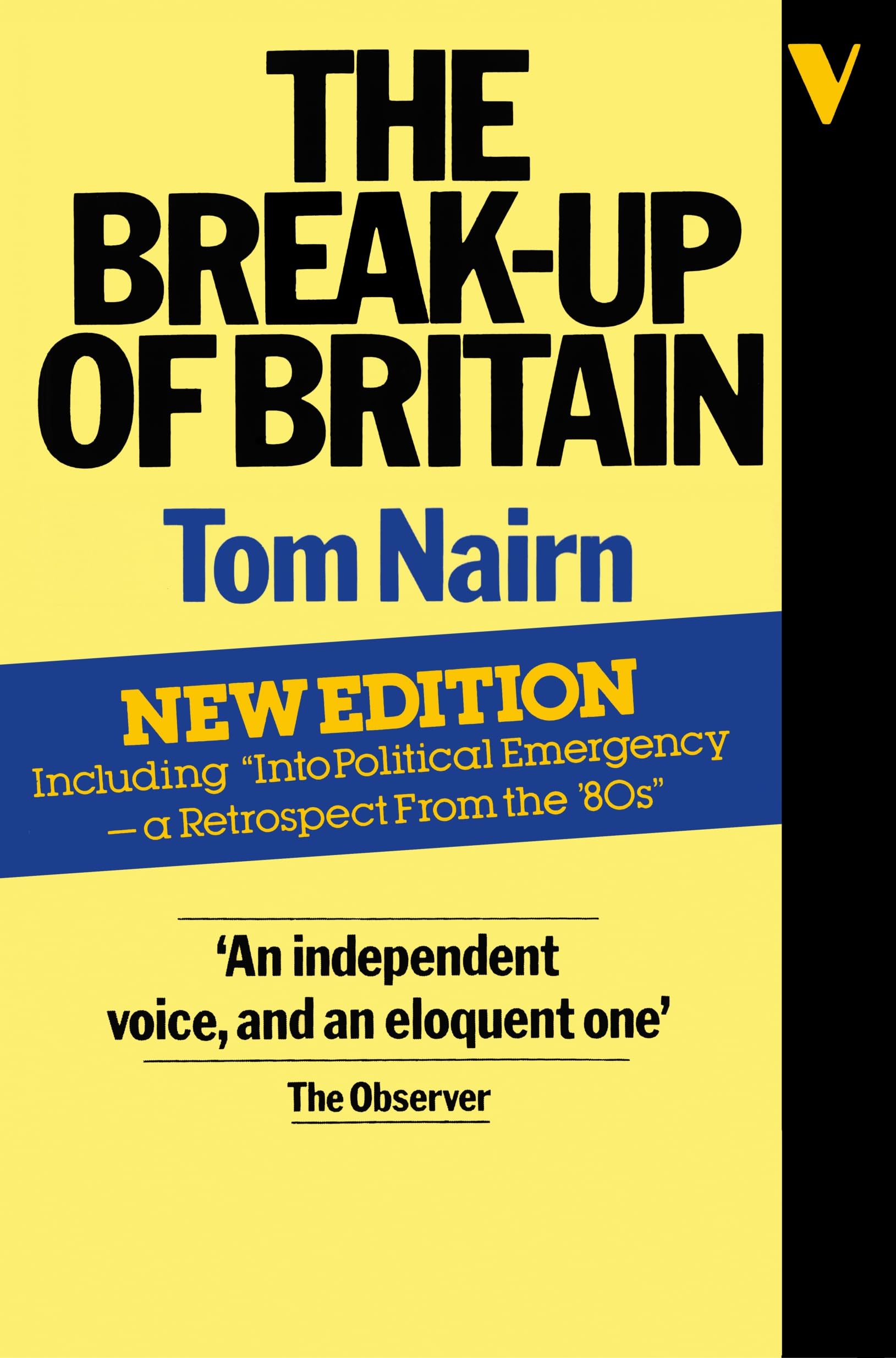 The Break-Up of Britain: Crisis And Neo-Nationalism