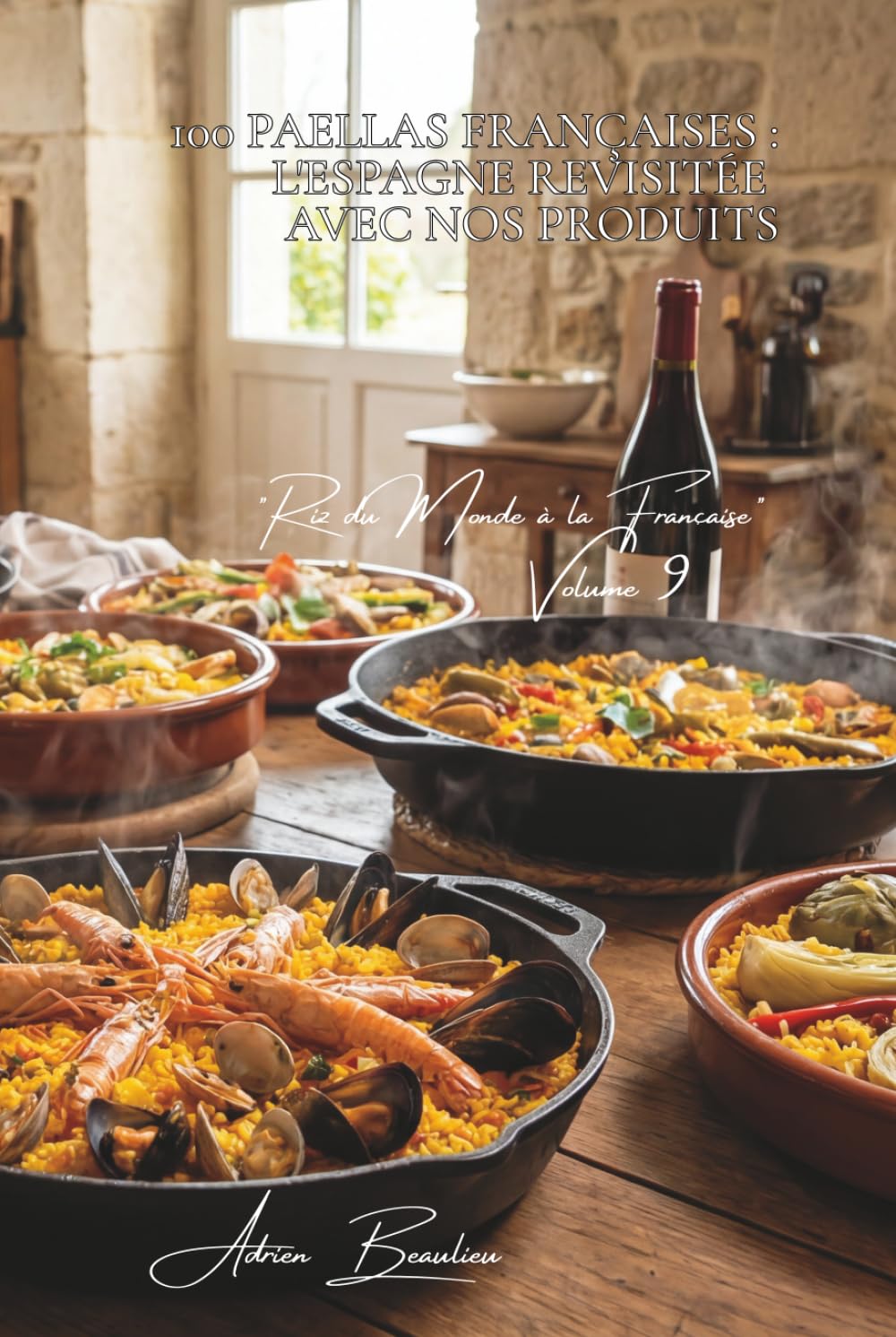 100 paellas françaises : l'Espagne revisitée avec nos produits: Fruits de mer de Bretagne, légumes de nos régions, safran de qualité (SÉRIE RIZ (25 ... "Riz du Monde à la Française" (10 livres))