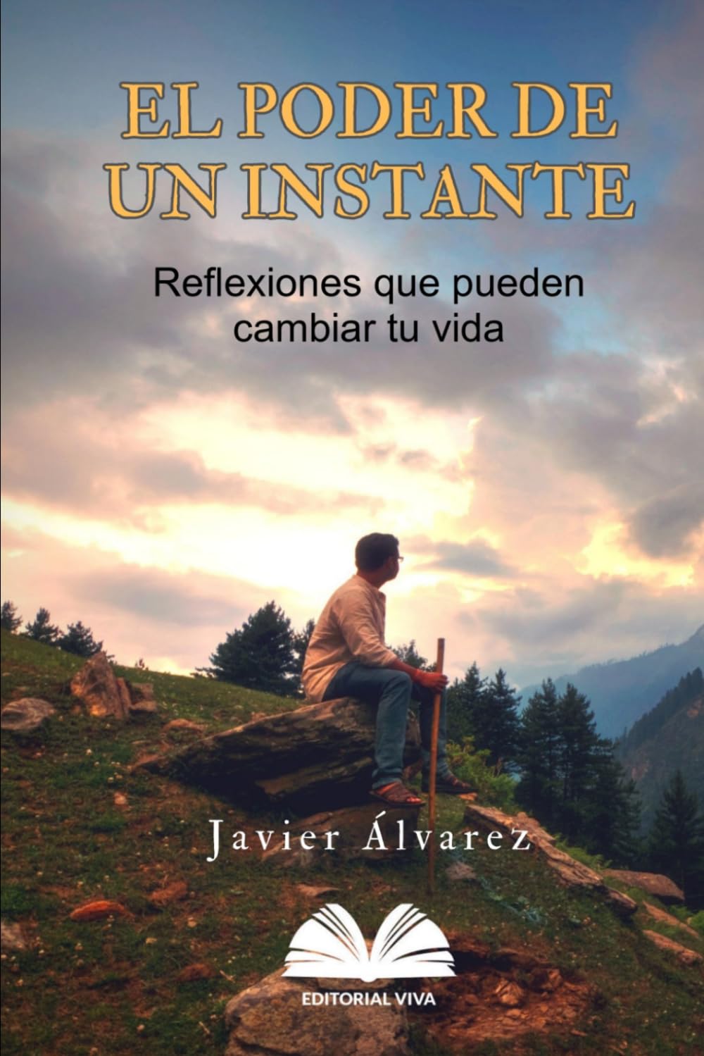El Poder de un instante: Reflexiones que pueden cambiar tu vida