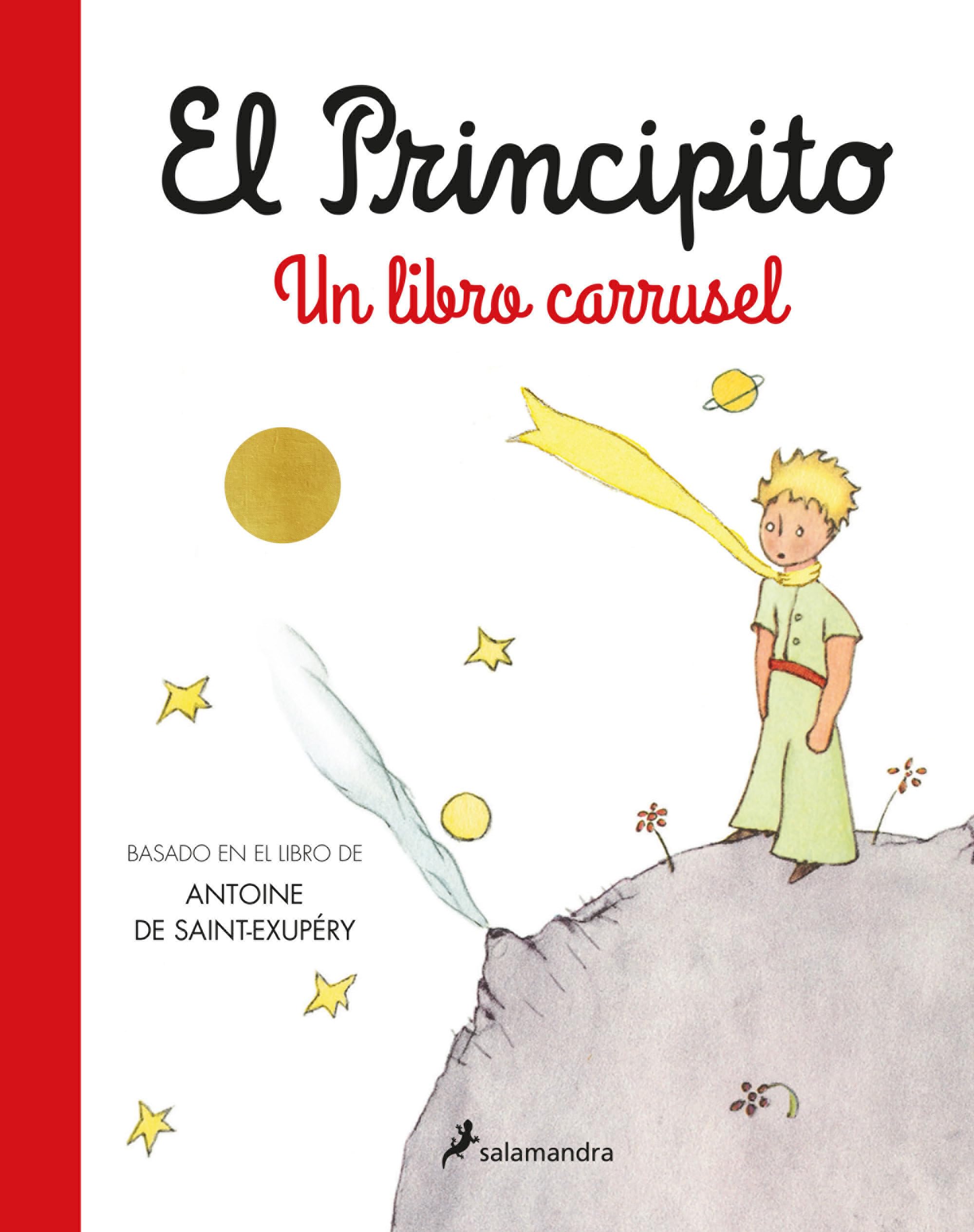 El principito. Un libro carrusel / The Little Prince. A Carousel Book (Spanish Edition)