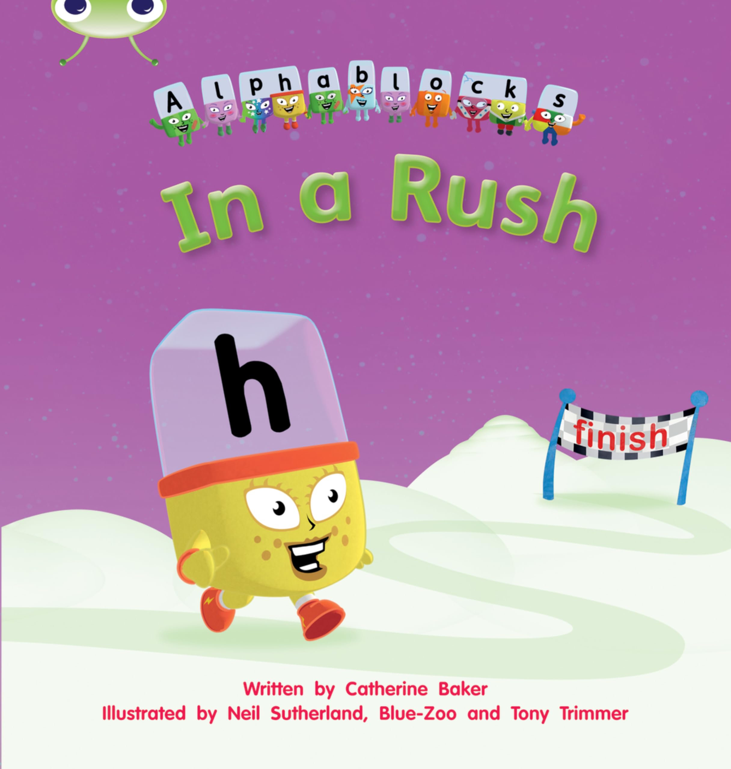 Bug Club Phonics - Phase 3 Unit 8: Alphablocks In A Rush by Catherine Baker