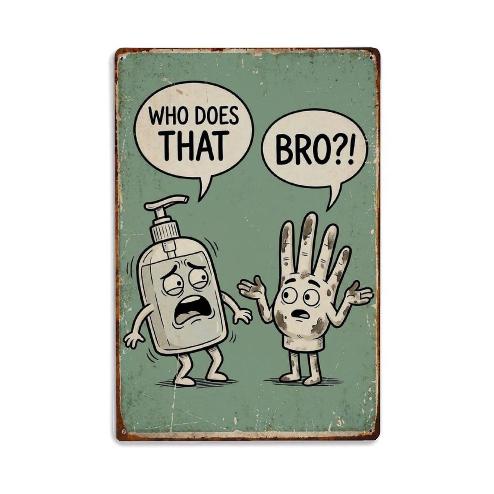 Who Does That Bro Funny Vintage Humorous Toilet Metal Tin Sign