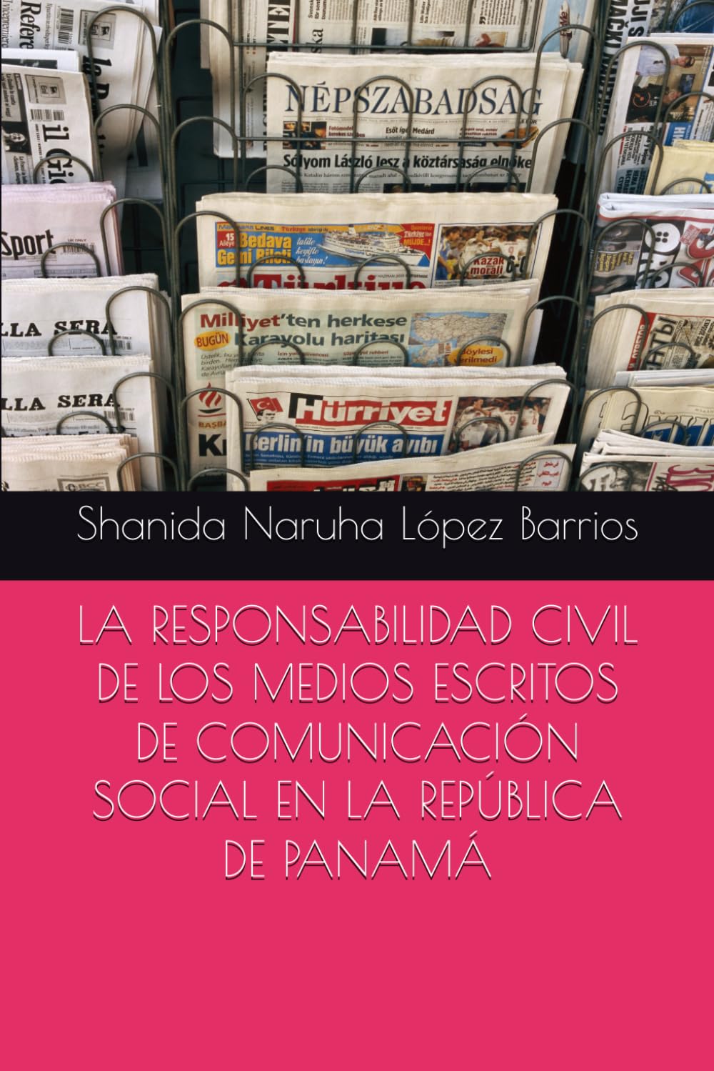 LA RESPONSABILIDAD CIVIL DE LOS MEDIOS ESCRITOS DE COMUNICACIÓN SOCIAL EN LA REPÚBLICA DE PANAMÁ
