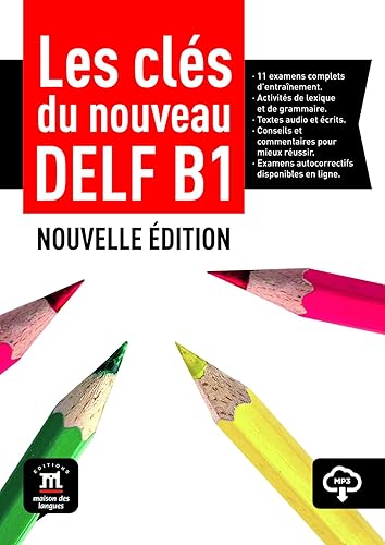 Les cles du nouveau DELF B1. Per le Scuole superiori. Con espansione online: Livre de l’élève + audio download