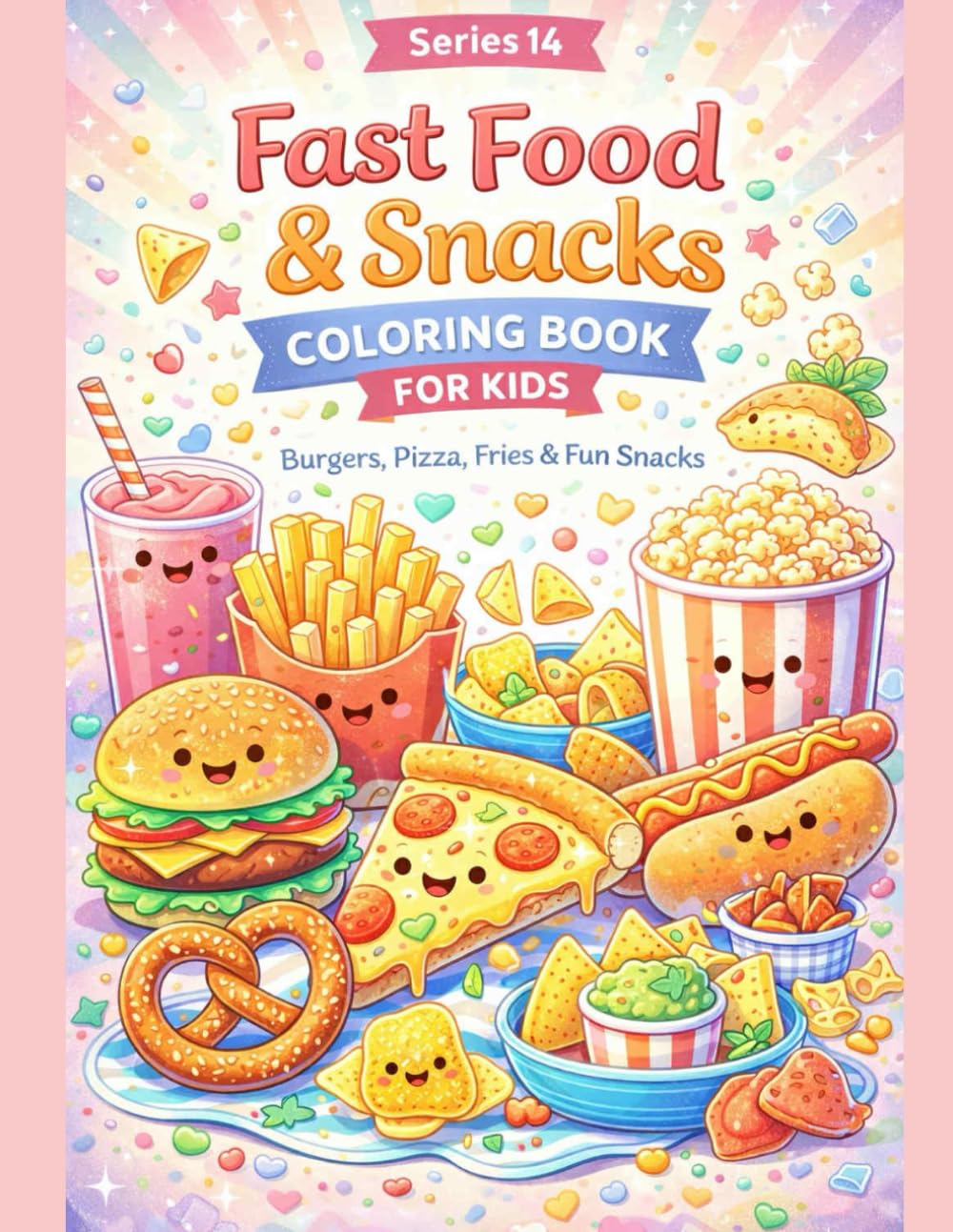 FAST FOOD & SNACKS COLORING BOOK FOR KIDS (Kids Coloring Adventure Series)