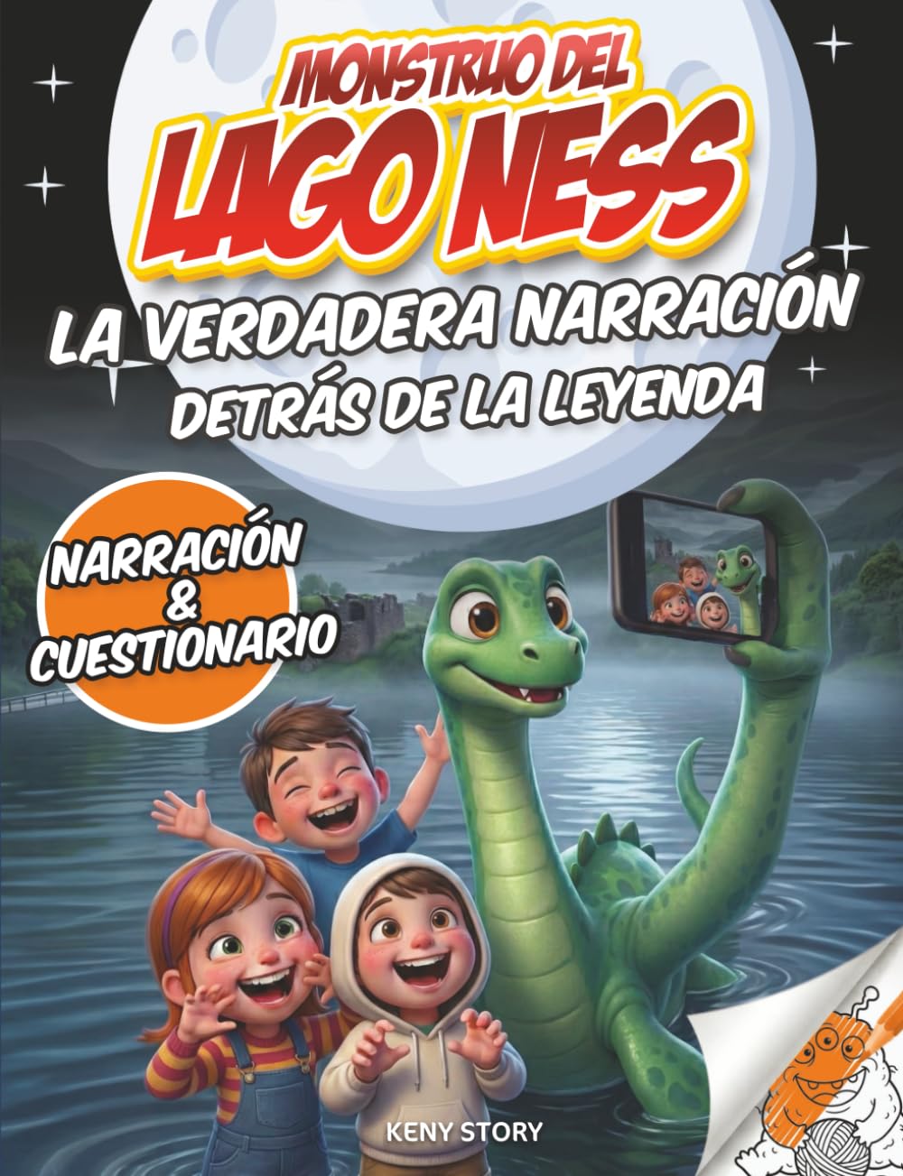 El Monstruo del Lago Ness: La verdadera historia detrás de la leyenda – Testimonios, fotografías misteriosas, expediciones científicas, cuestionario y páginas para colorear
