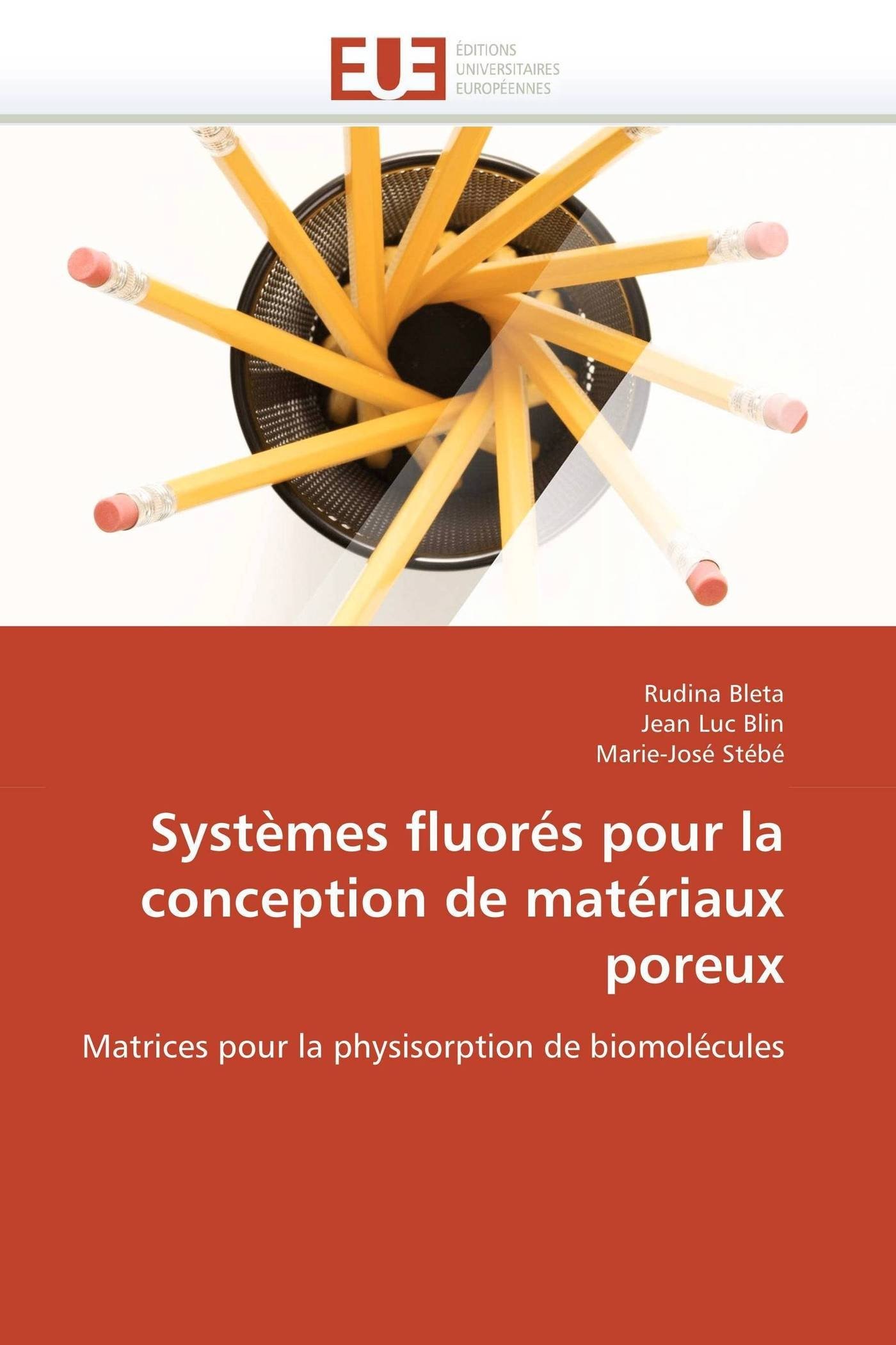 Systèmes fluorés pour la conception de matériaux poreux: Matrices pour la physisorption de biomolécules (Omn.Univ.Europ.)