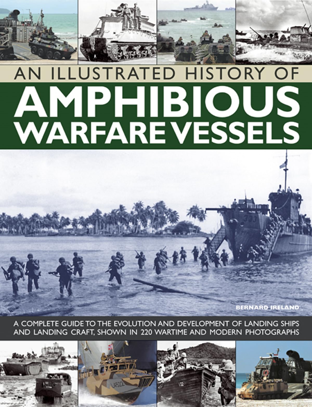 An Illustrated History of Amphibious Warfare Vessels by Bernard Ireland