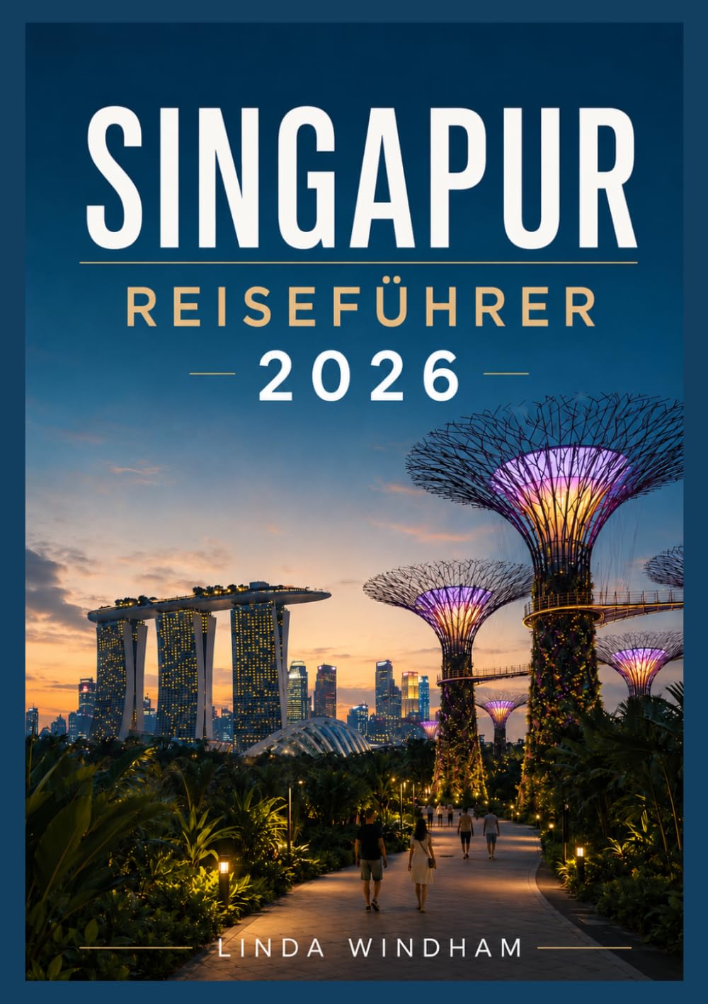SINGAPUR REISEFÜHRER 2026