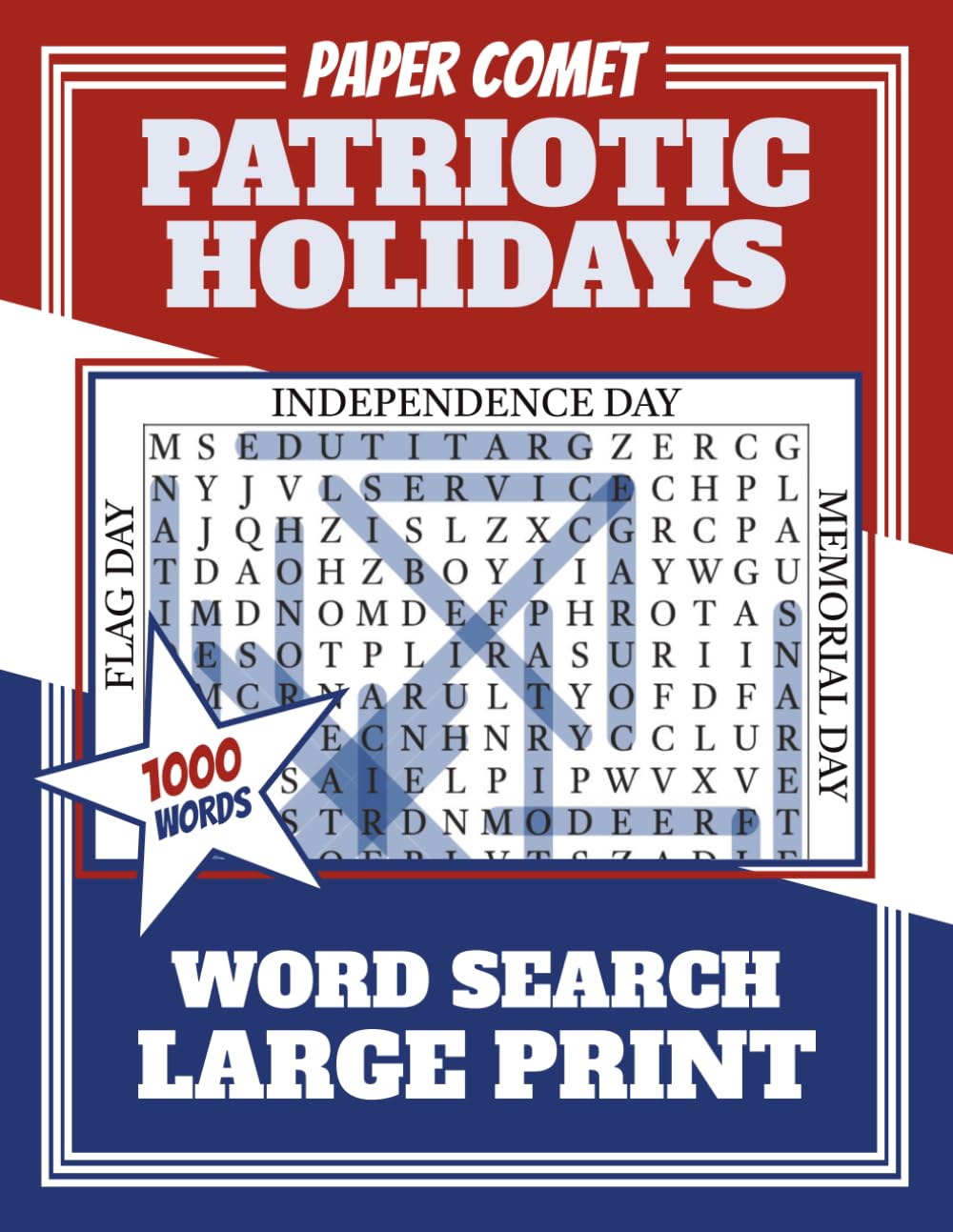 Paper Comet Patriotic Holidays Word Search Large Print: Celebrate America with Fun & Relaxing Puzzles