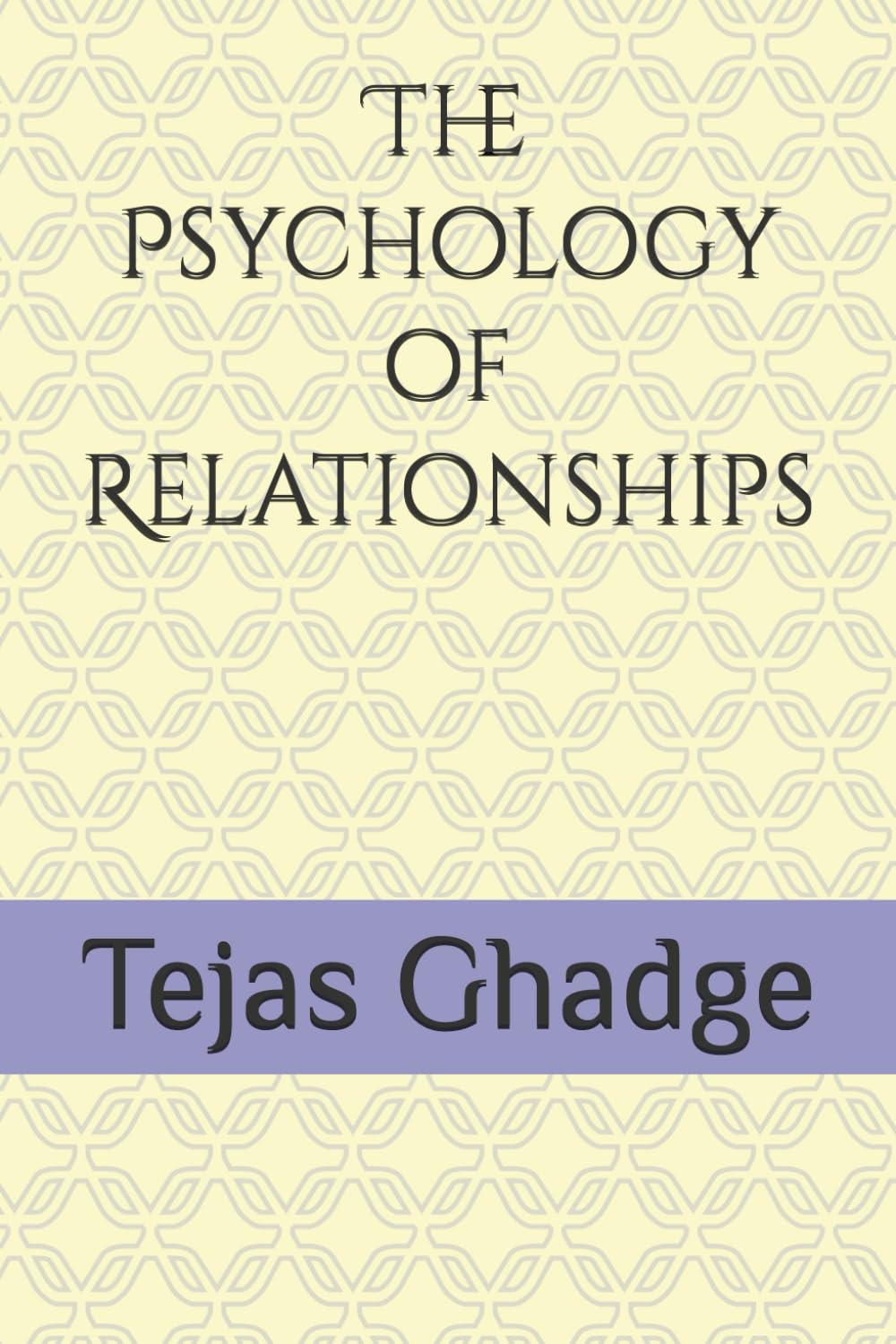The Psychology of Relationships