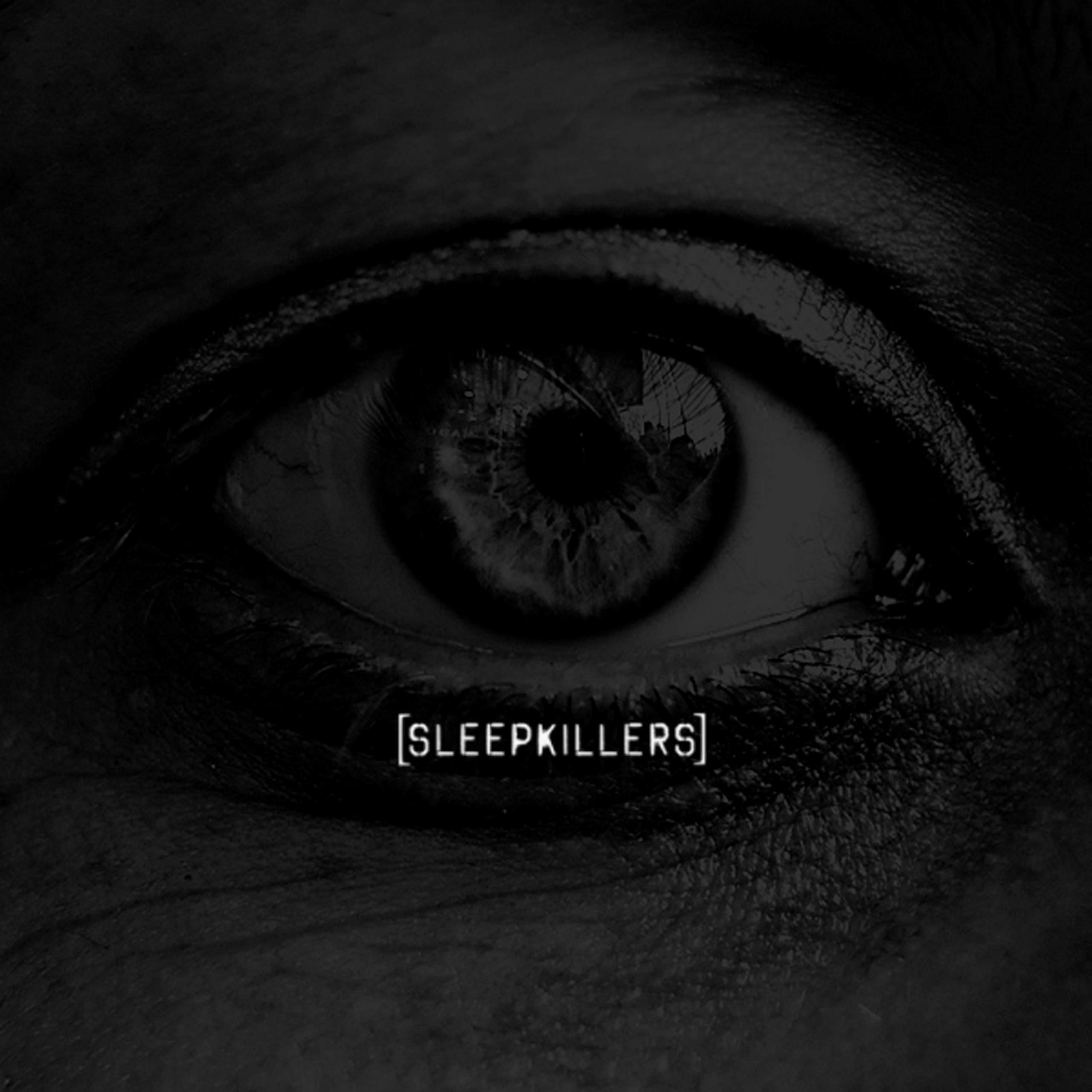 SLEEPKILLERS