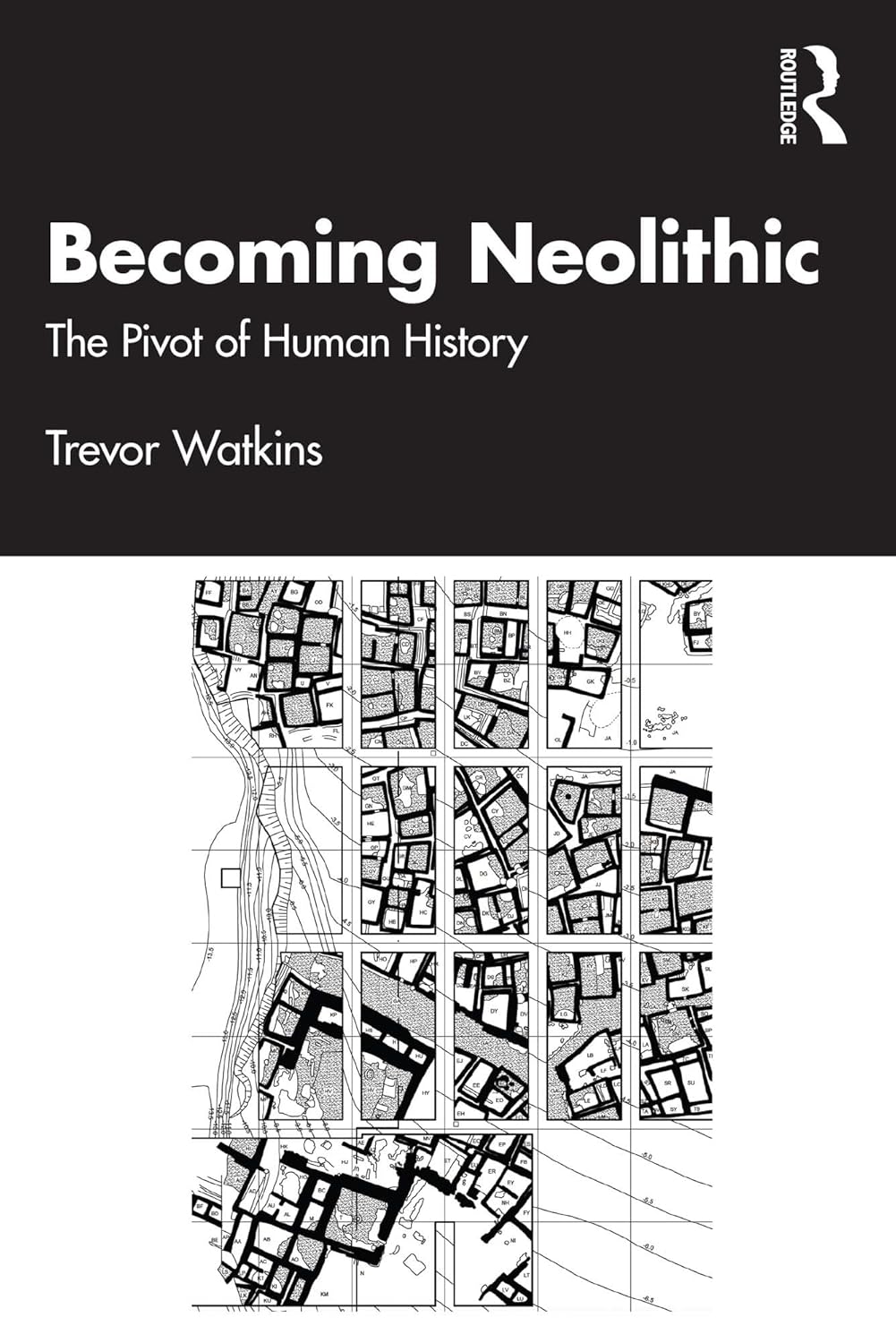 Becoming Neolithic: The Pivot of Human History      Kindle Edition