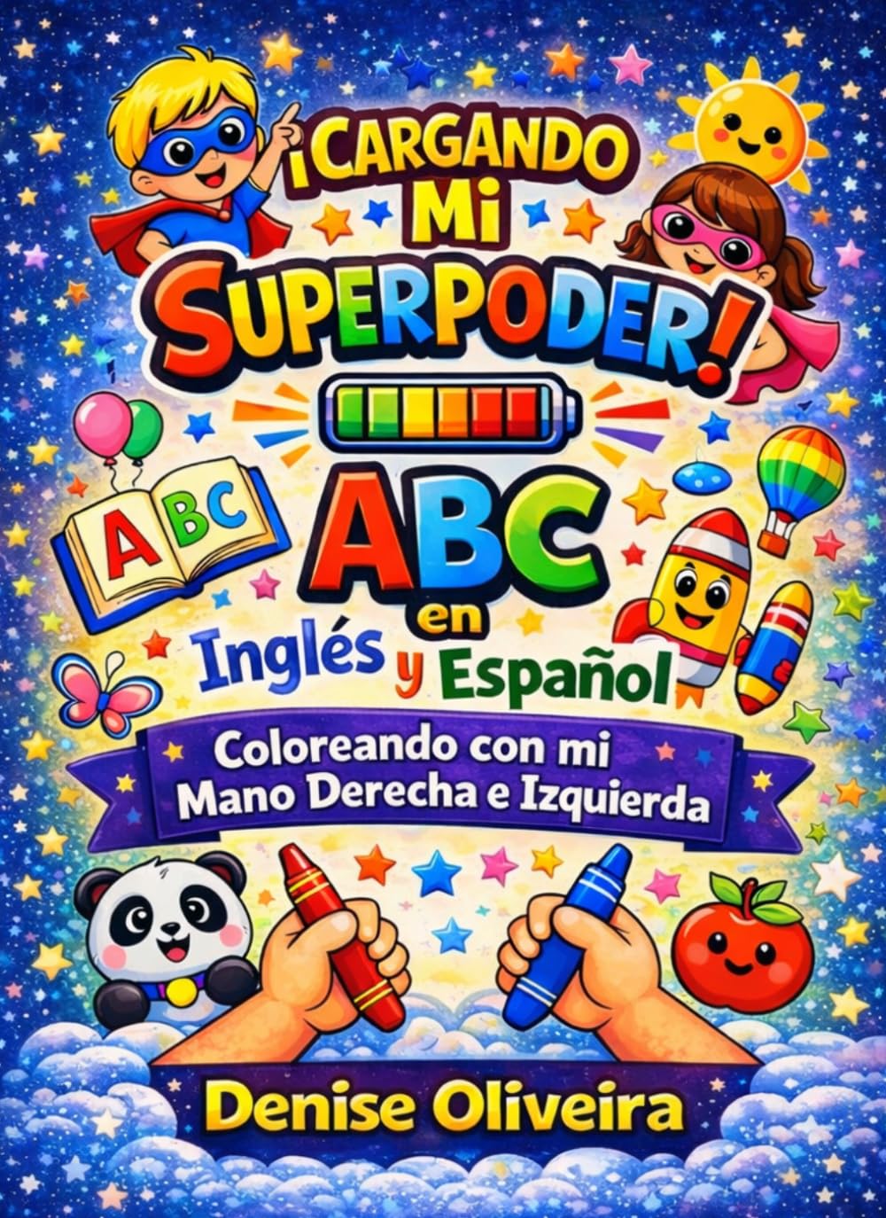 ABC para Bilingues: Inglés y Español¡ Cargando Mi Superpoder!: Coloreando con mi MANO DERECHA y MANO IZQUIERDA