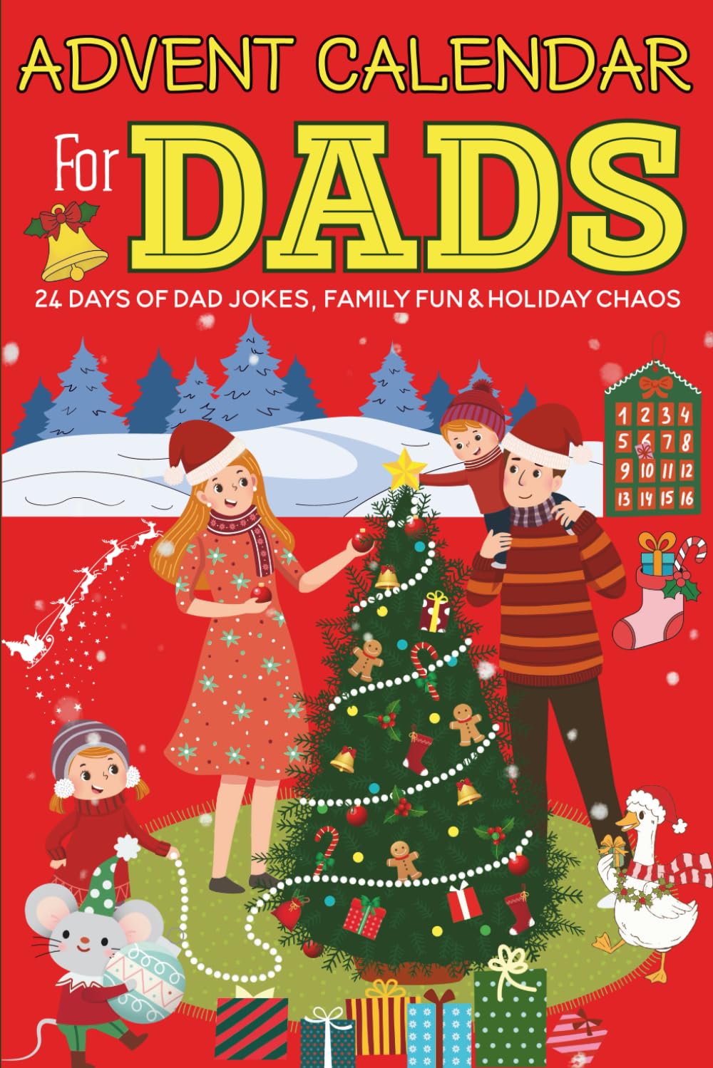 Advent Calendar For Dads: 24 Days of Dad Jokes, Family Fun & Holiday Chaos