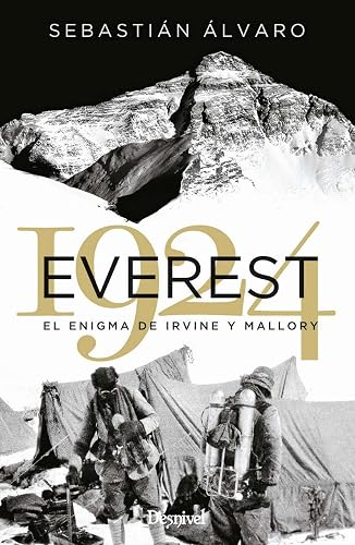 Everest 1924. El Enigma De Irvine y Mallory (LITERATURA)