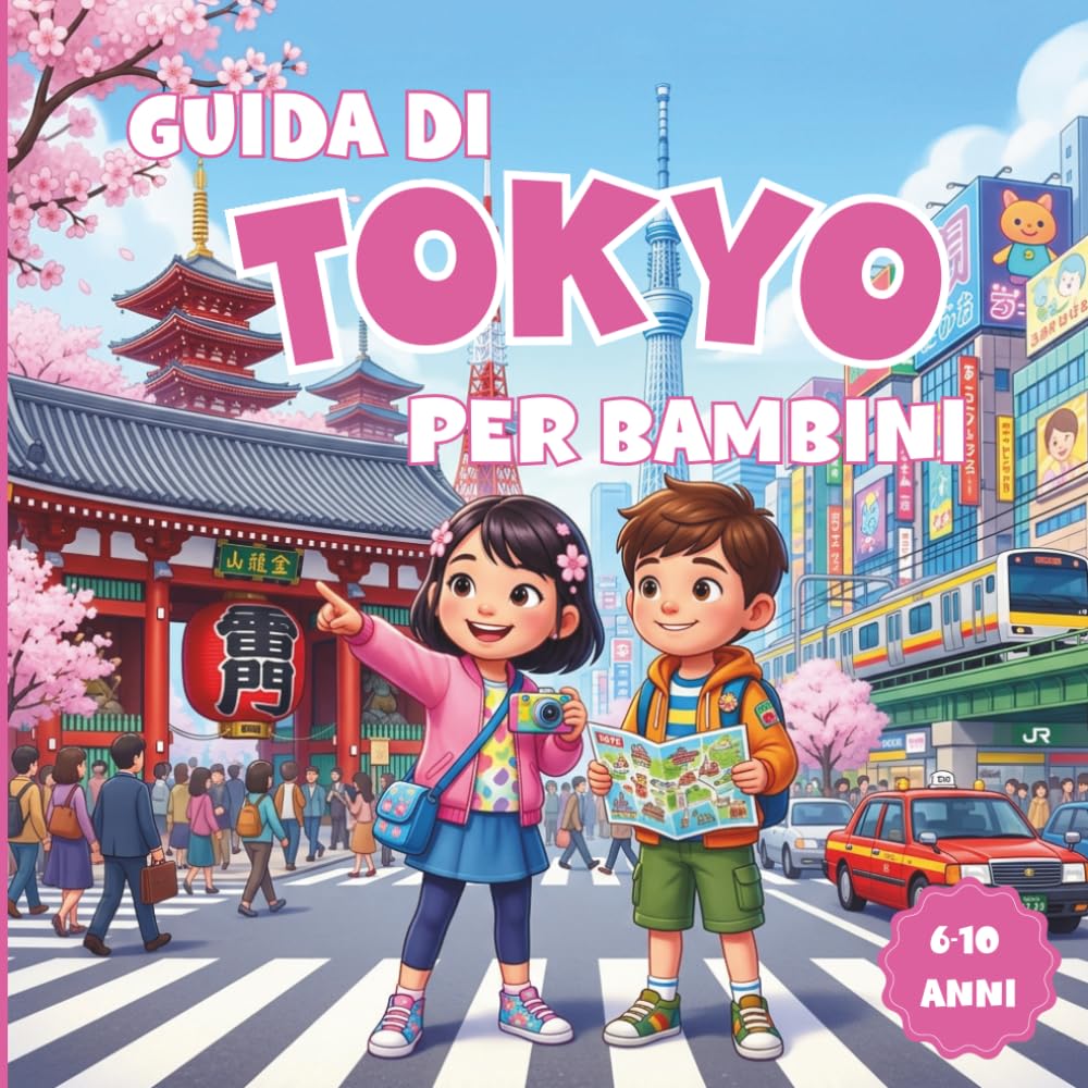 Guida di Tokyo per bambini: Guida di viaggio illustrata con curiosità, giochi e attività per bambini dai 6 ai 10 anni – Scopri templi, quartieri e cibo giapponese divertendoti (Bimbi in viaggio)