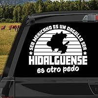 Vista 2 de Hgo Stickers para Trocas Calcomania para Carro Mexico Calcomanías para camiones Frase Graciosa Ser Mexicano ES Un Orgullo Personalizada con tu