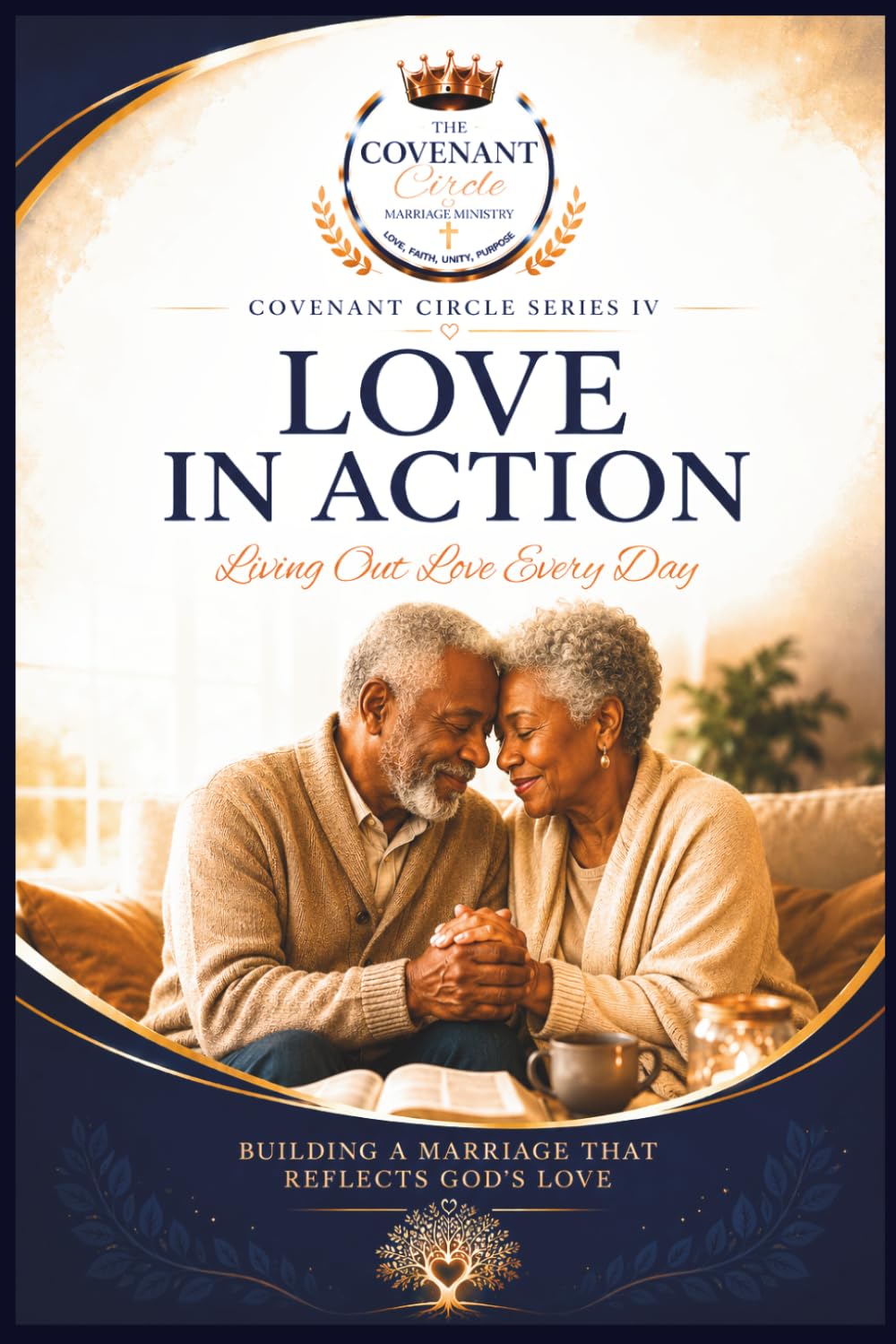 Covenant Circle Marriage Ministry Series IV: Love in Action