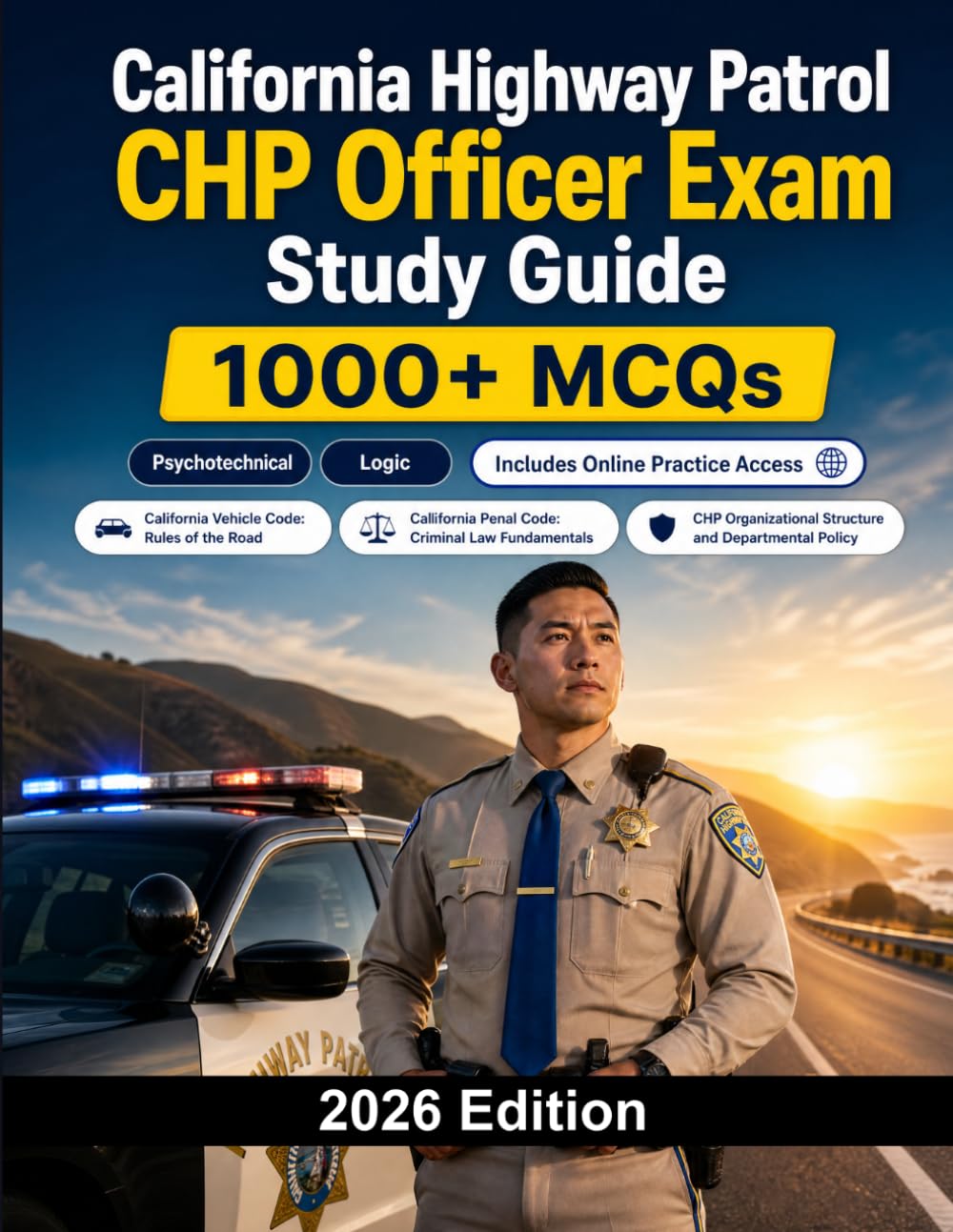 California Highway Patrol CHP Officer Exam Study Guide: State highway patrol recruitment with written exam, background check and physical standards